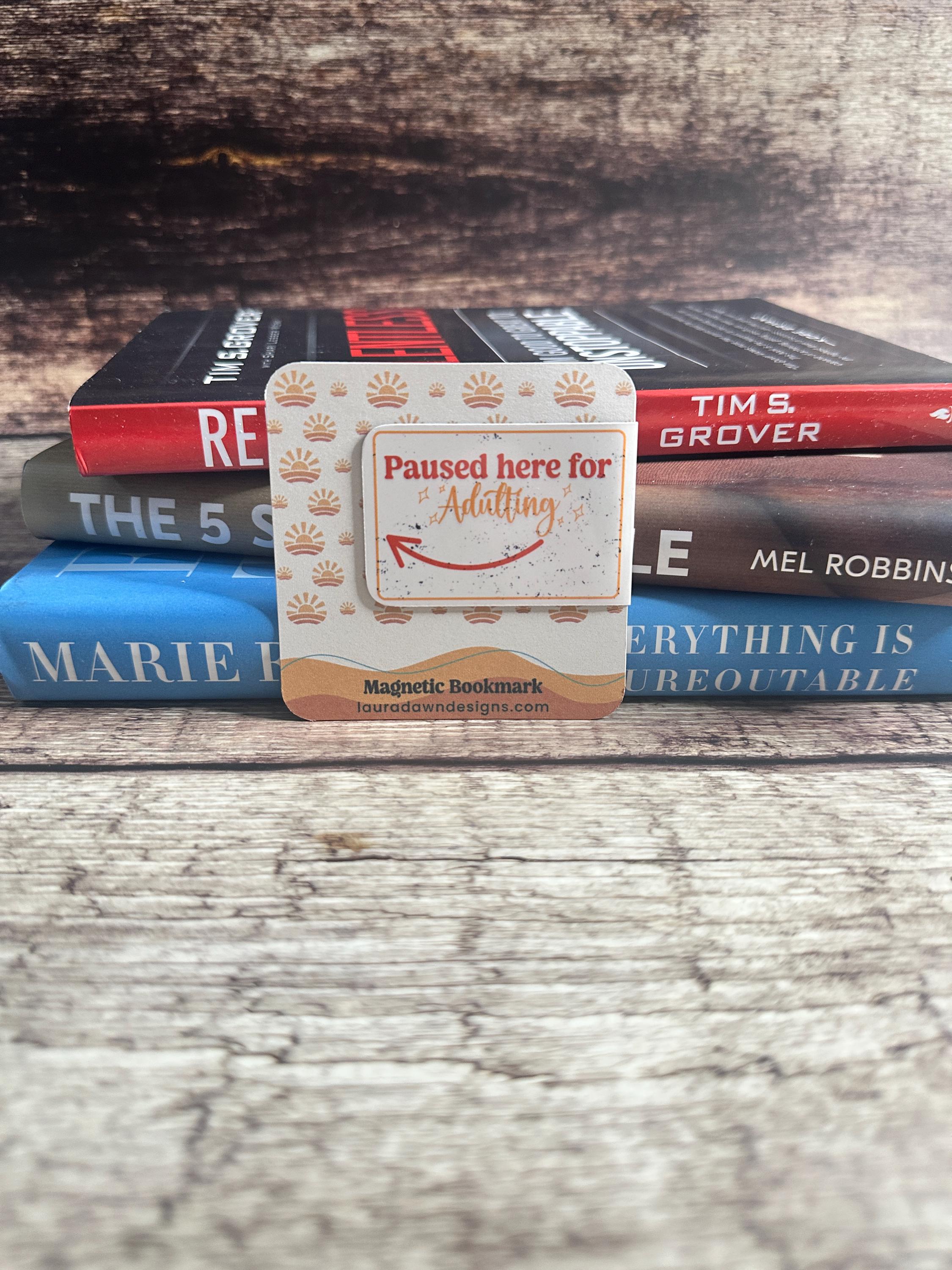 Funny Magnetic Bookmark: Paused Here for Adulting - Book Lover Gift