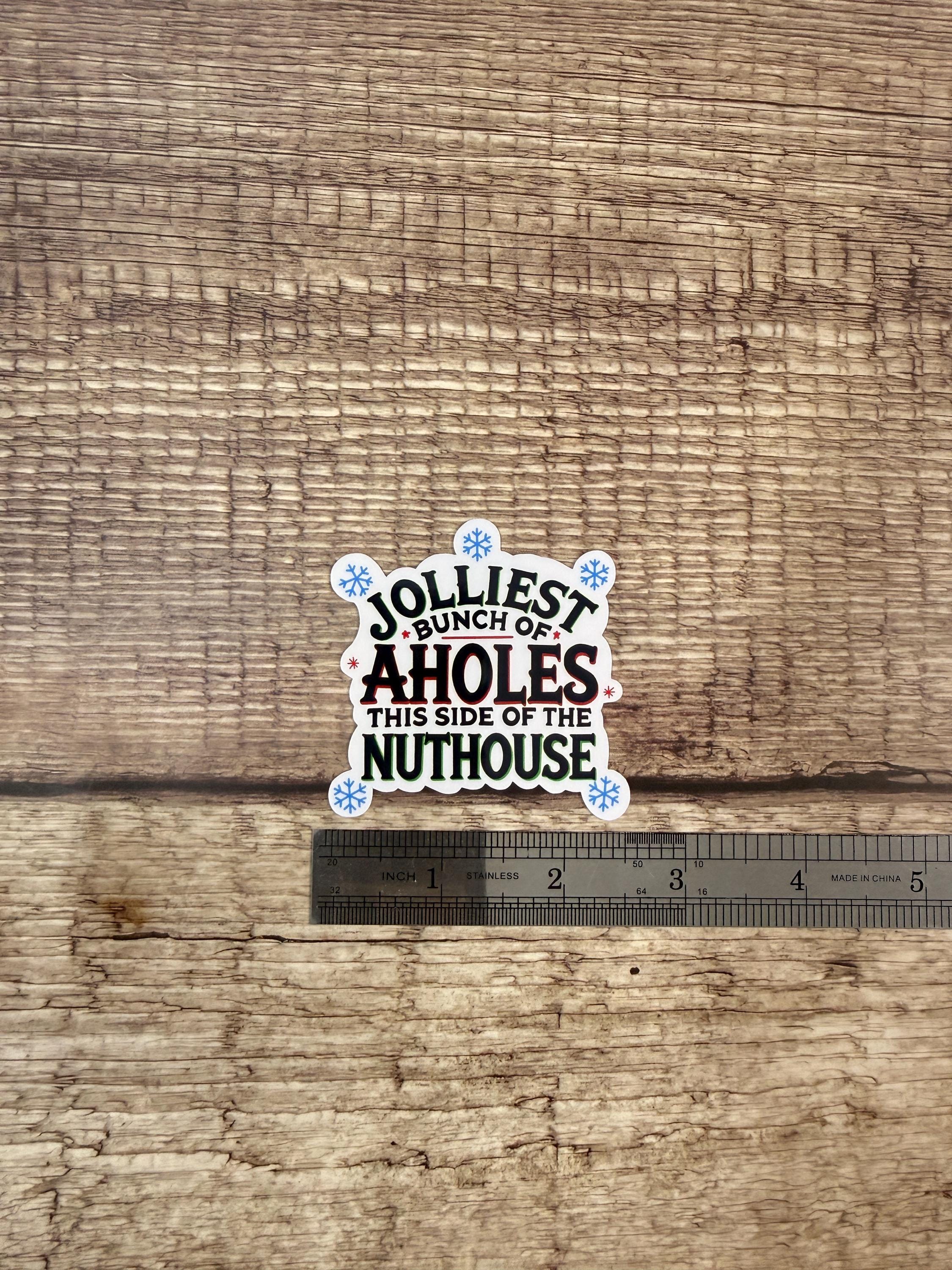 Jolliest Bunch of Aholes Waterproof Sticker | Christmas Vacation Quote | Funny Holiday Movie Quote | Hilarious Christmas Vinyl Decal Gift