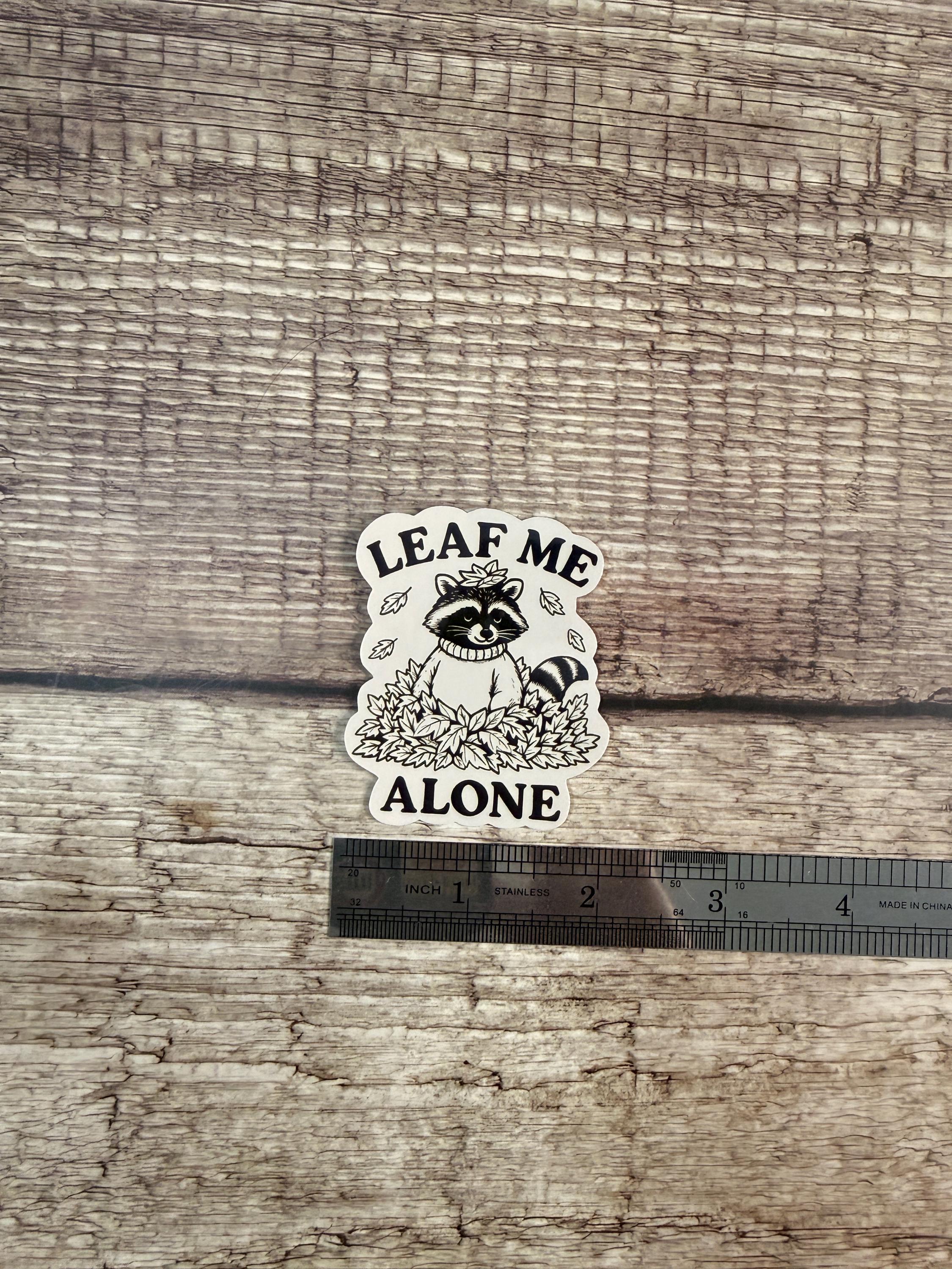 Funny Fall Waterproof Sticker "Leaf Me Alone" Raccoon Vinyl Decal