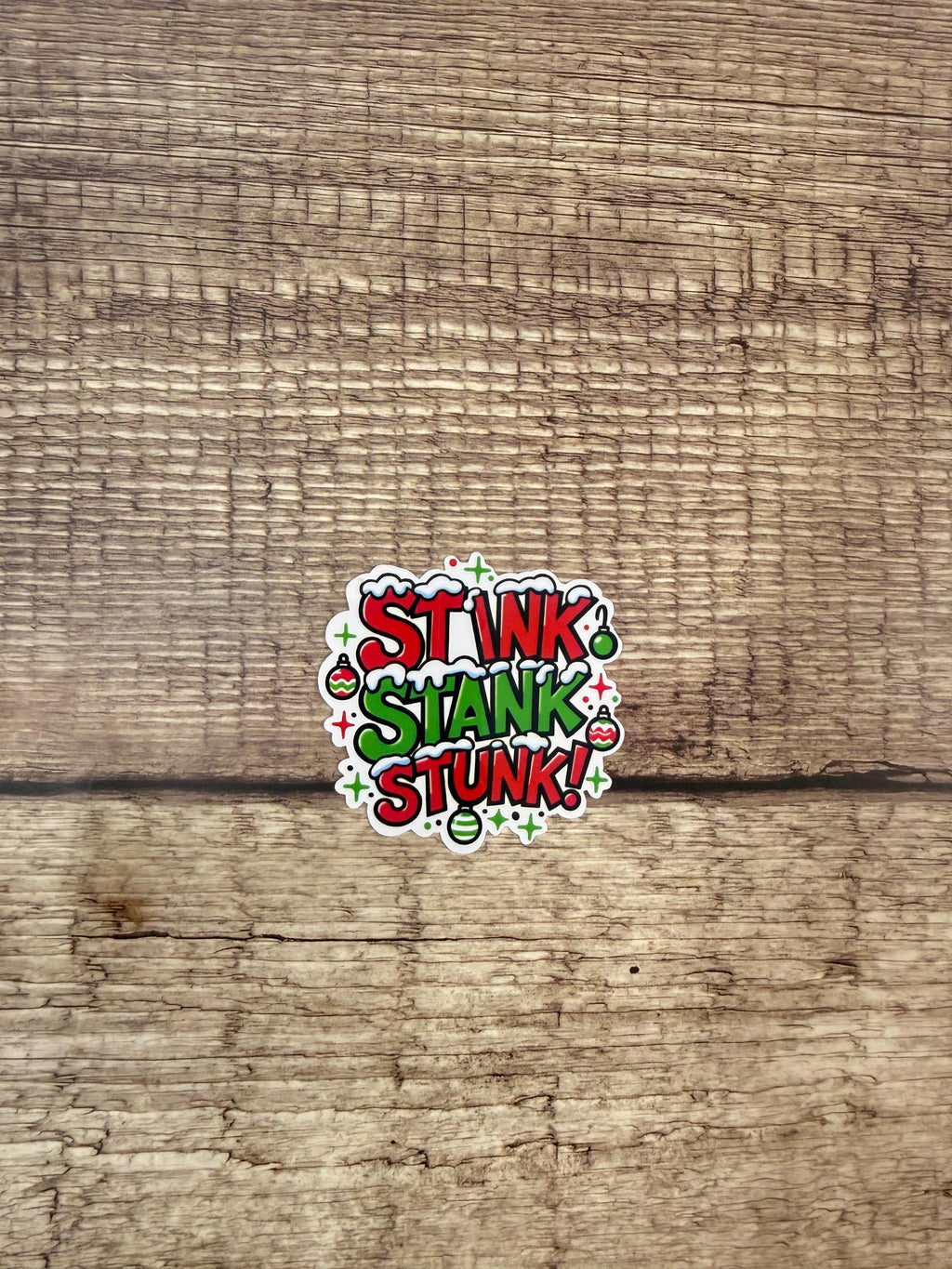 Stink, Stank, Stunk Waterproof Sticker | Grinch Inspired Quote | Funny Christmas Holiday Vinyl Decal