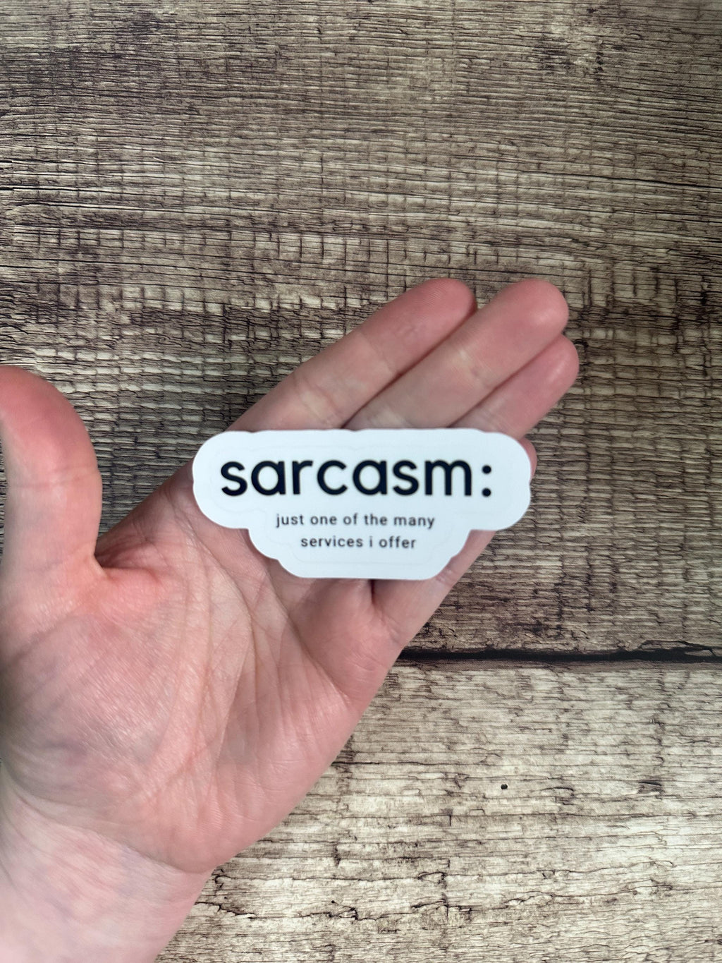 Sarcasm: One of My Services Vinyl Sticker - Waterproof & Durable Decal