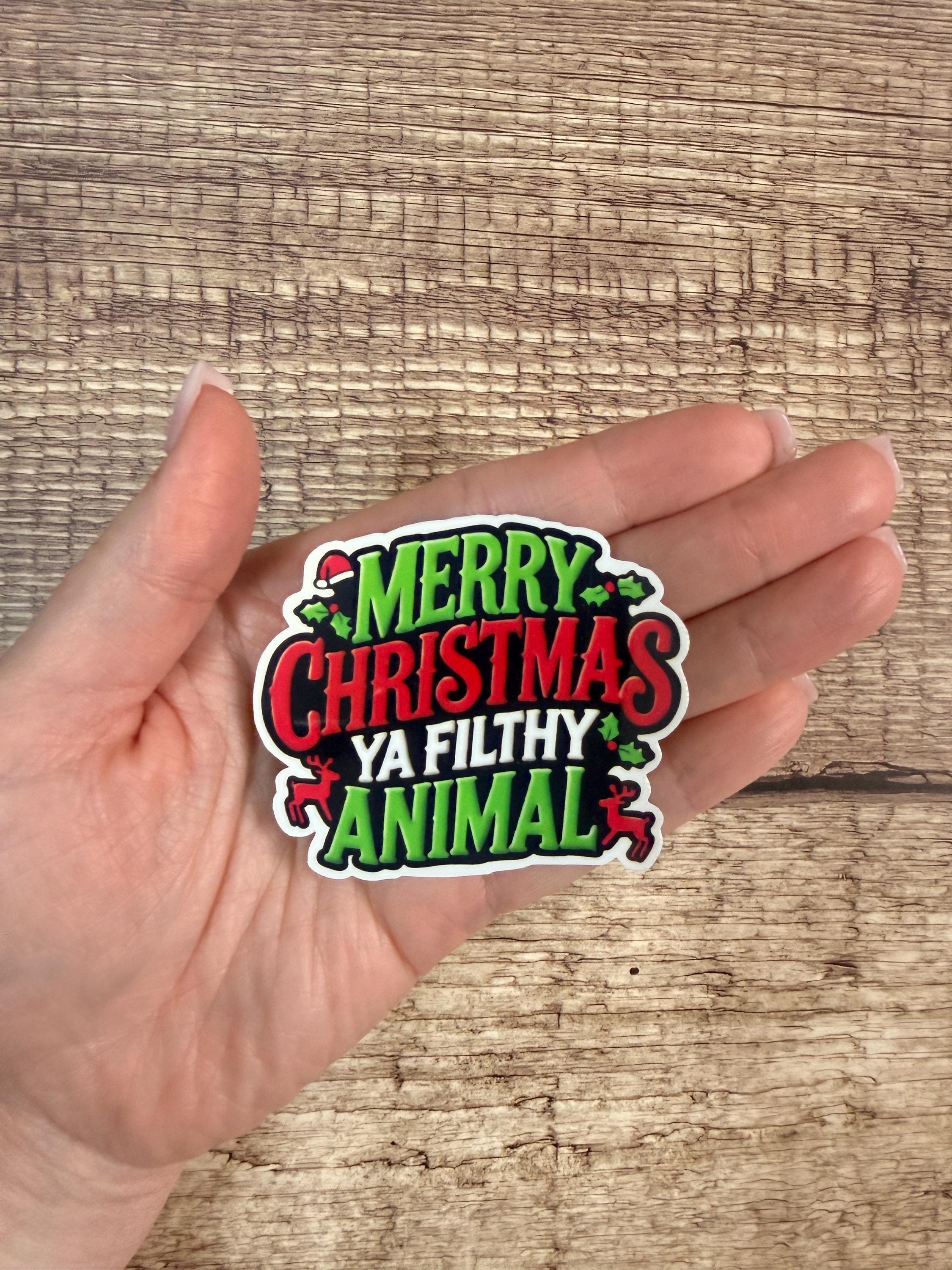 Funny Home Alone Movie Quote: Merry Christmas Ya Filthy Animal Waterproof Sticker