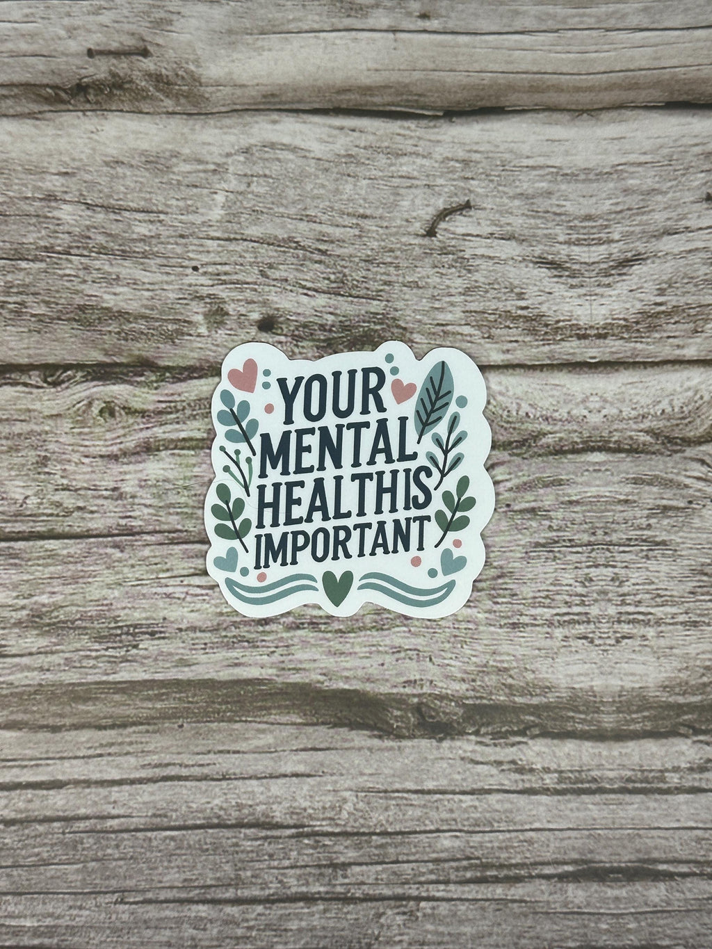 Mental Health Waterproof Sticker: "Your Mental Health is Important" Positive Affirmation Vinyl Decal