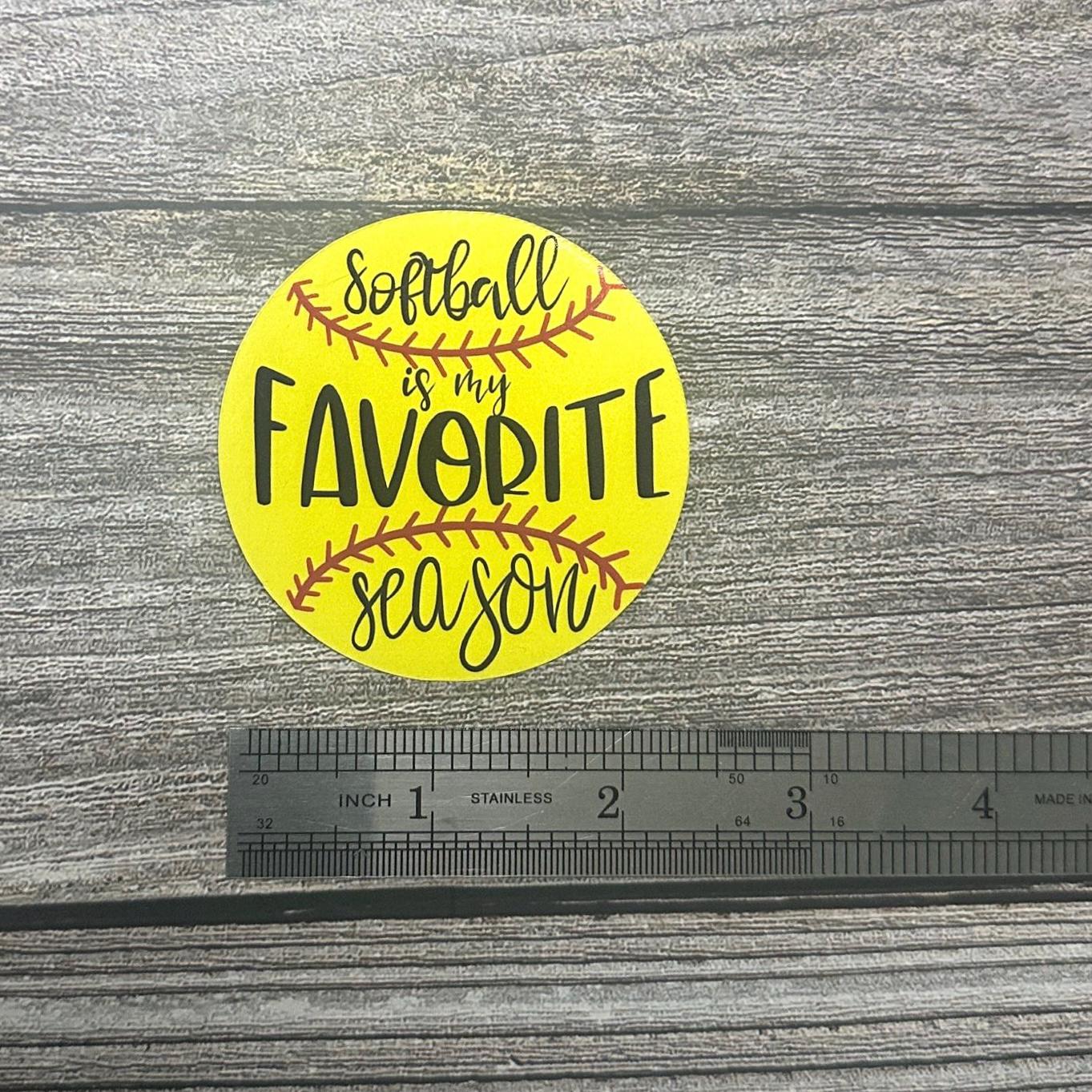 Softball Waterproof Sticker "Softball Is My Favorite Season" - Vinyl Decal