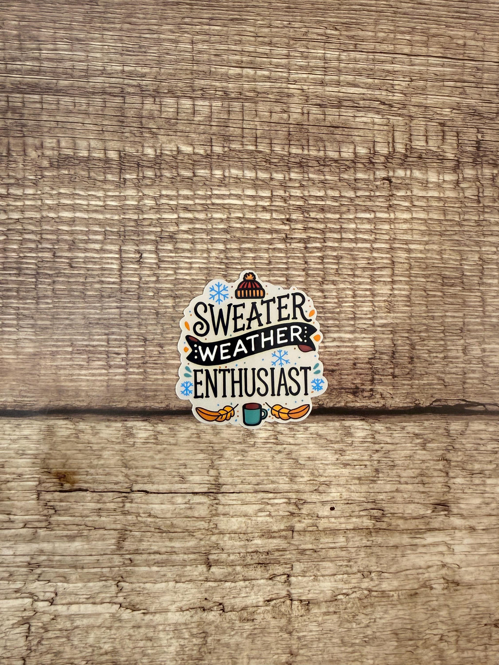 Cute Fall Sticker | Sweater Weather Enthusiast Sticker: Waterproof Vinyl Decal