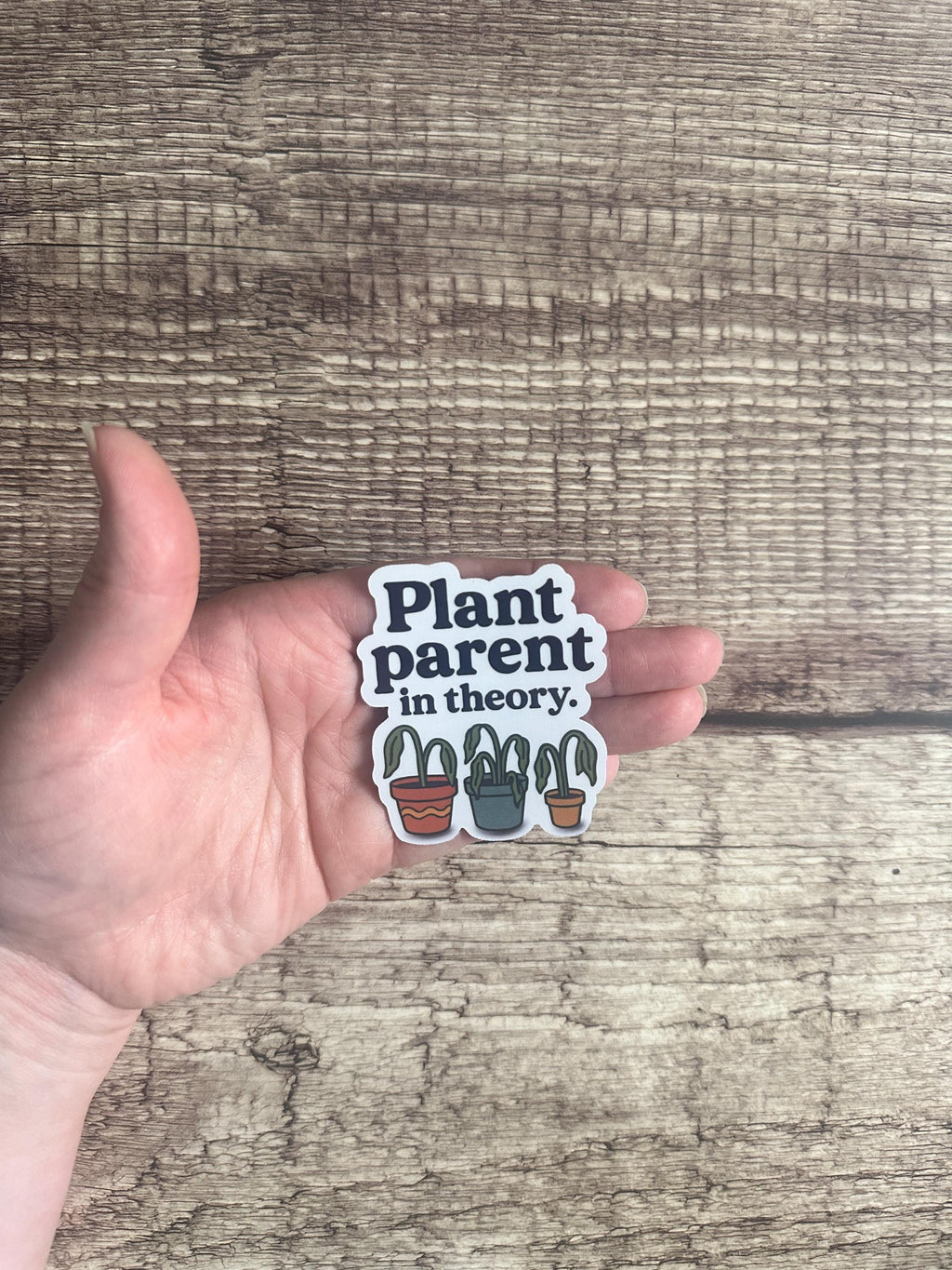 Funny Plant Waterproof Sticker: "Plant Parent in Theory" Sarcastic Houseplant Lover Vinyl Decal Gift