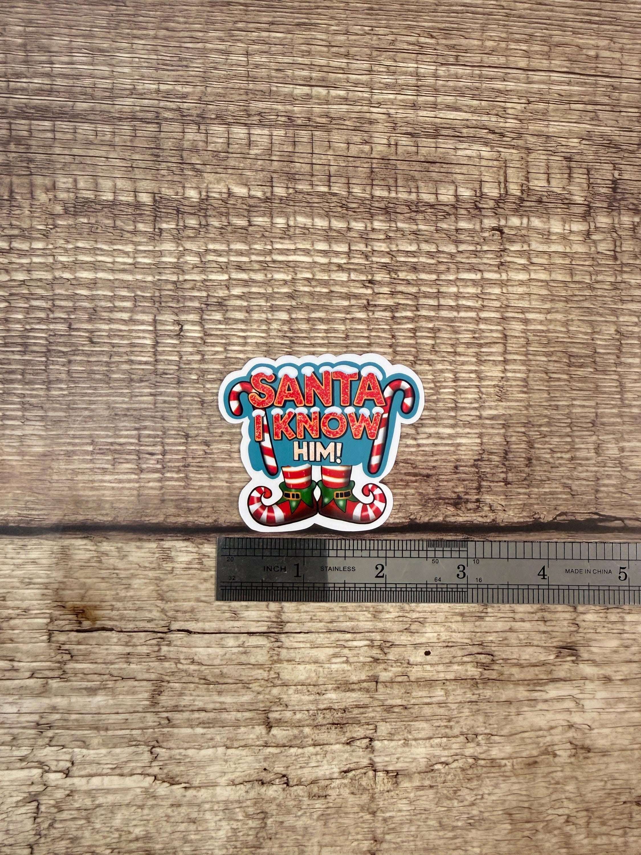 Elf Movie Quote Sticker: Santa I Know Him - Waterproof Holiday Vinyl Decal