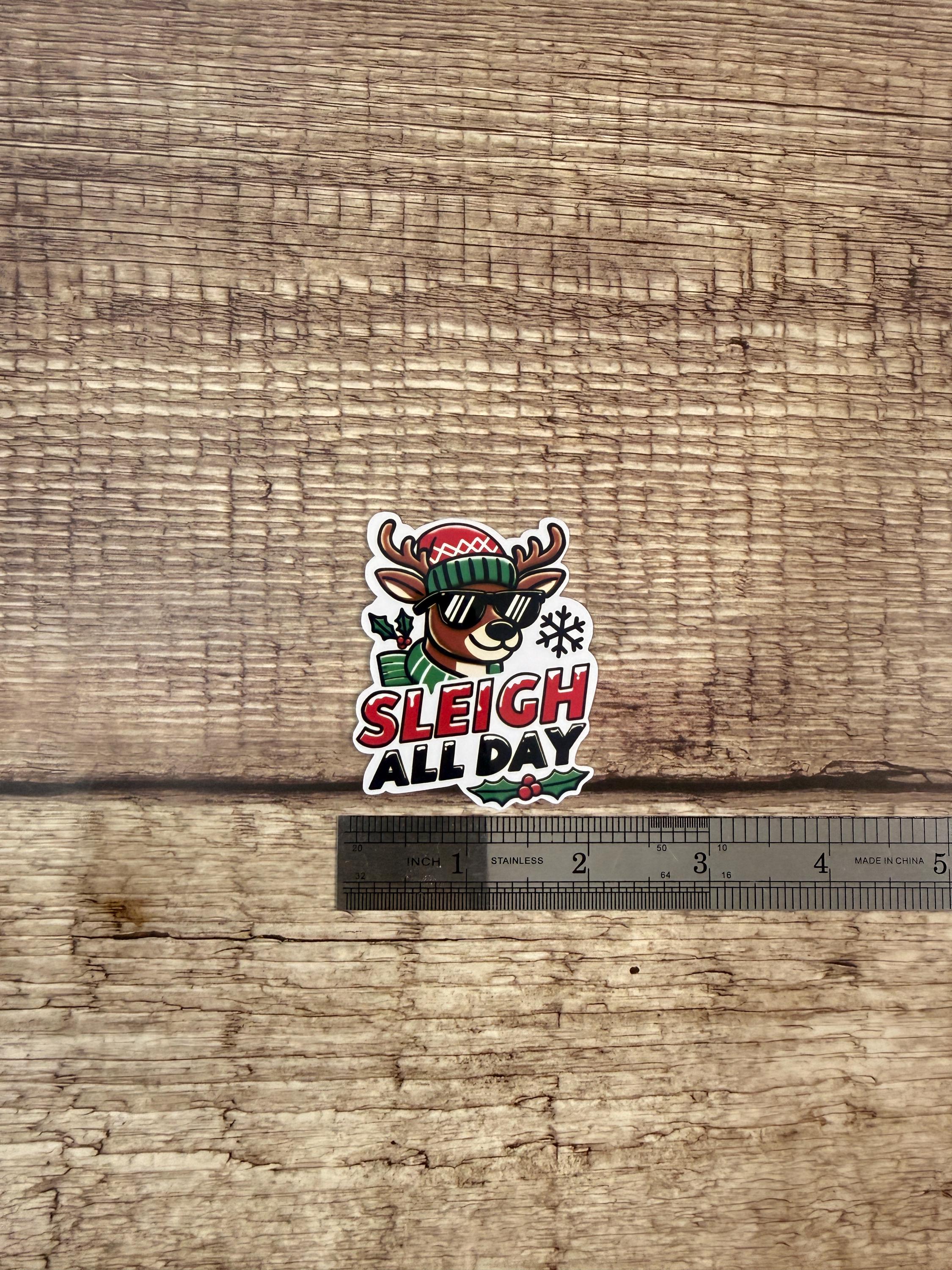 Funny Christmas Holiday Sticker "Sleigh All Day" Reindeer Vinyl Decal