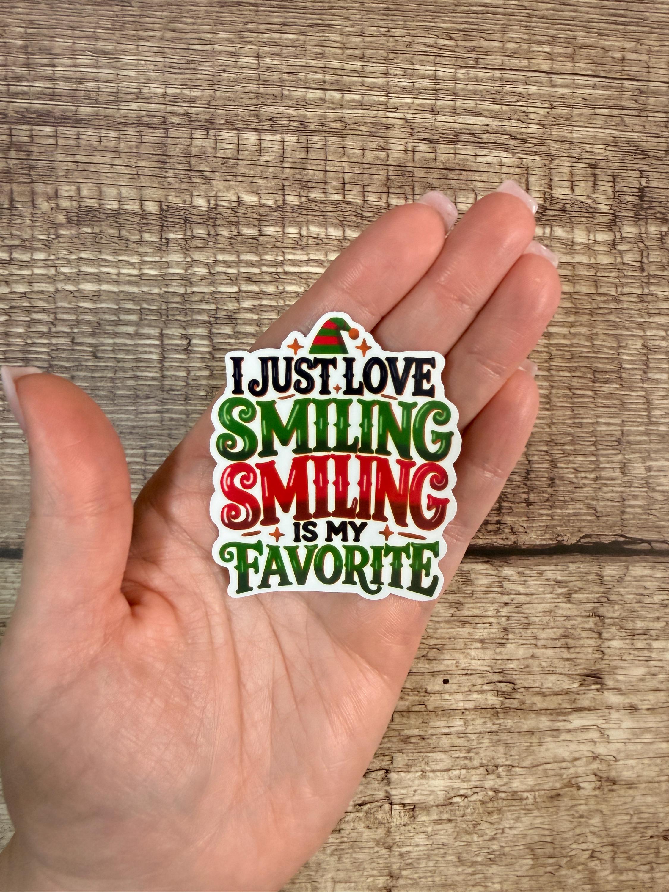 Funny Elf Movie Quote Waterproof Sticker: Smiling Is My Favorite | Holiday Vinyl Decal | Funny Christmas Gift