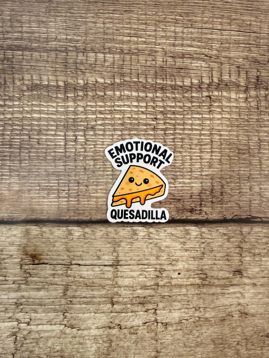 Emotional Support Quesadilla Waterproof Sticker | Mexican Food Lover Pun Vinyl Decal Gift