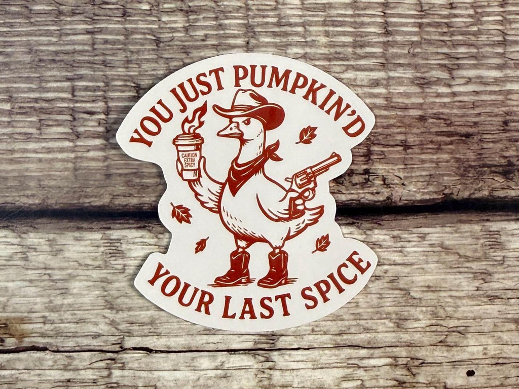 Funny Pumpkin Spice Goose Sticker: Sassy Western Goose Waterproof Vinyl Decal
