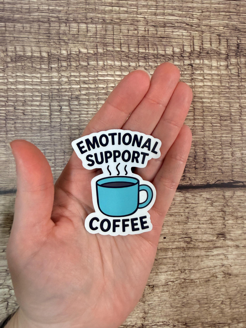 Funny Coffee Waterproof Sticker – Emotional Support Coffee Vinyl Decal Gift