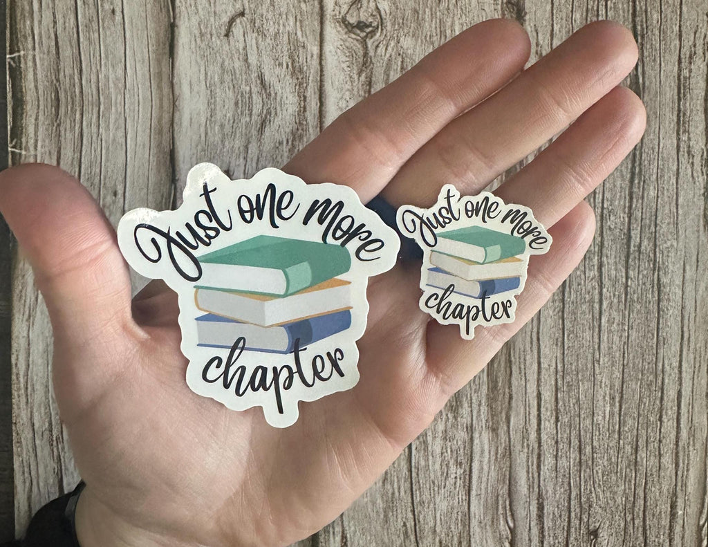 Bookish "Just One More Chapter" Waterproof Sticker – Book Lover Vinyl Decal, Funny Reading Gift