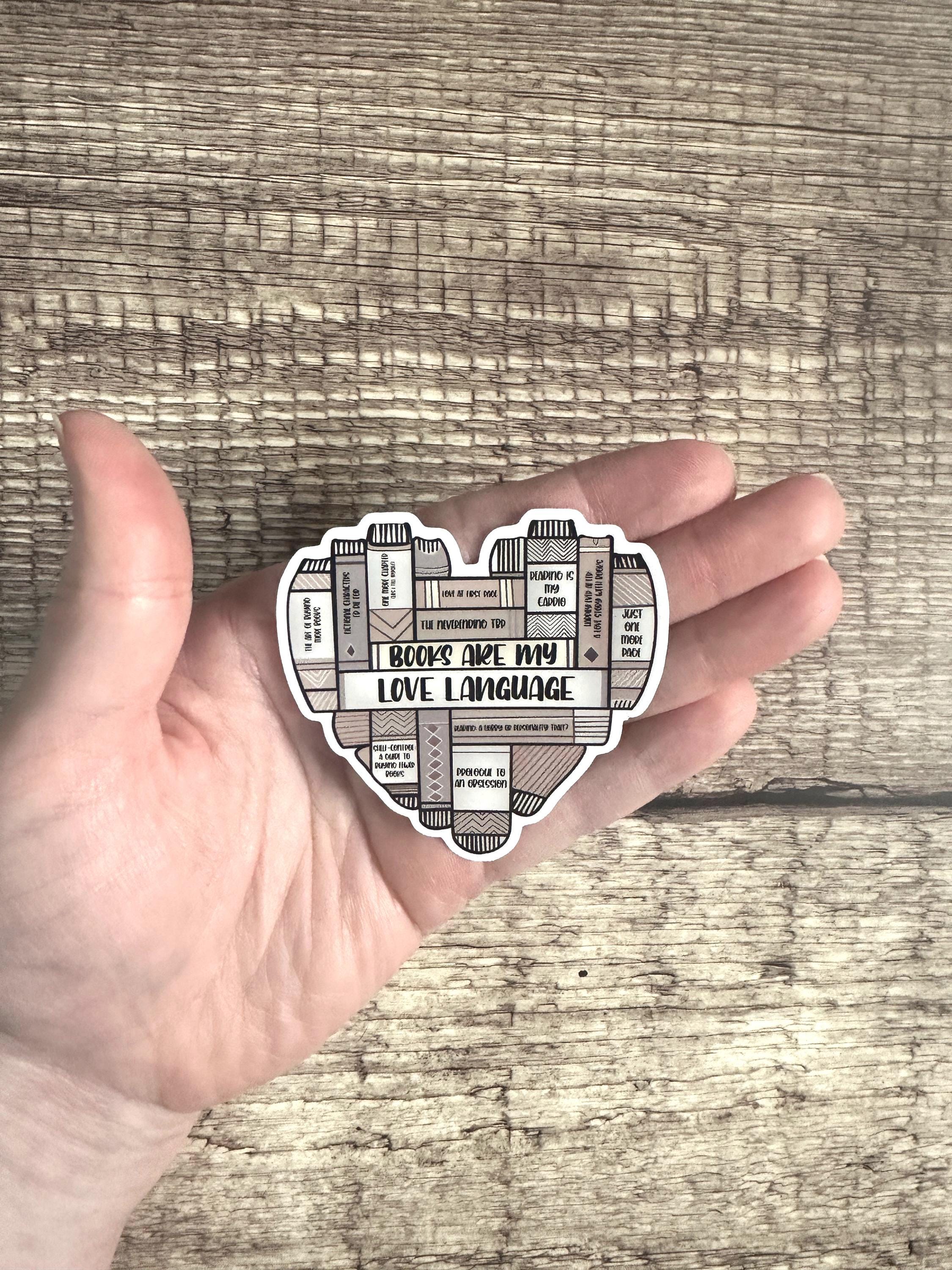 Books Are My Love Language Sticker: Bookish Waterproof Vinyl Decal