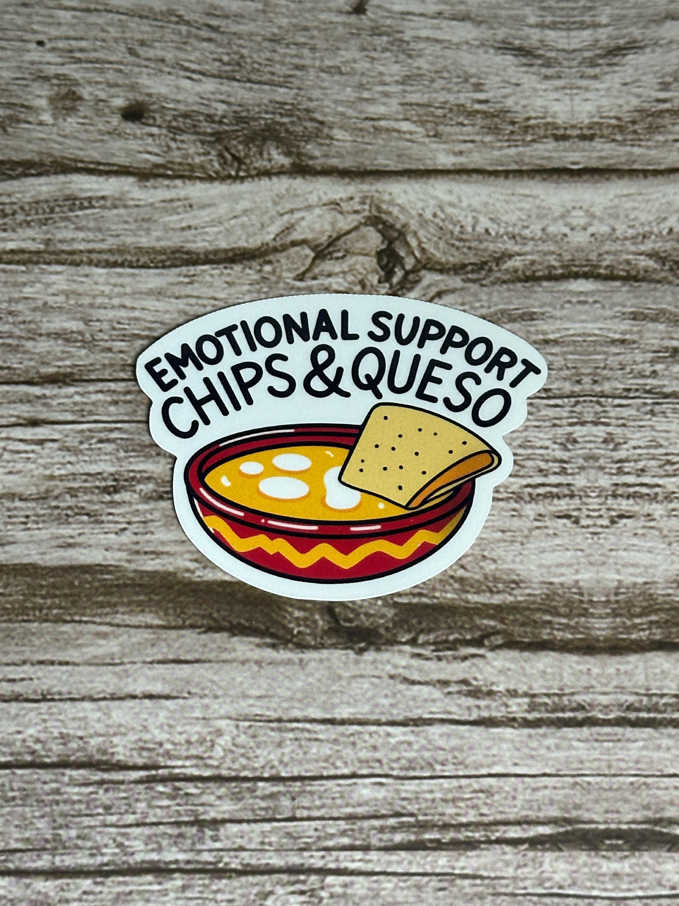 Emotional Support Chips and Queso Sticker - Waterproof Vinyl Decal