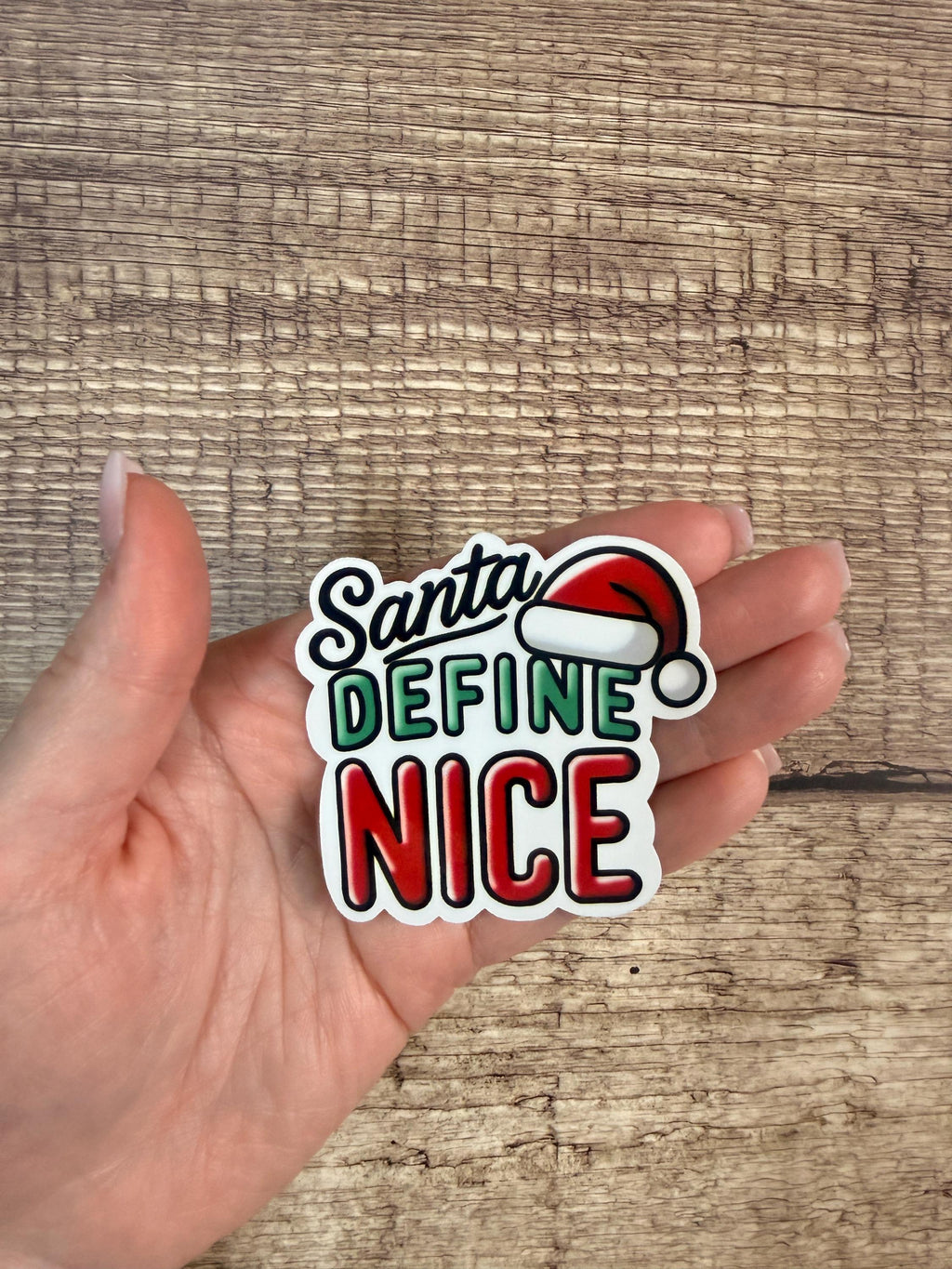 Funny Waterproof Holiday Sticker "Santa Define Nice" Christmas Humor Vinyl Decal
