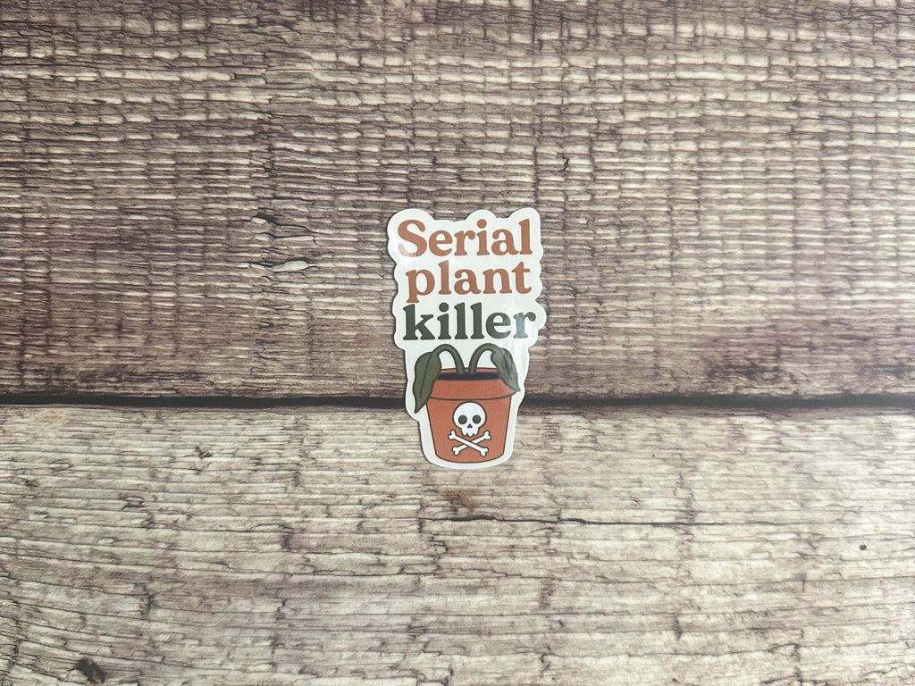 Black Thumb Funny Waterproof Sticker "Serial Plant Killer" - Plant Parent Humor Vinyl Decal for Houseplant Lovers