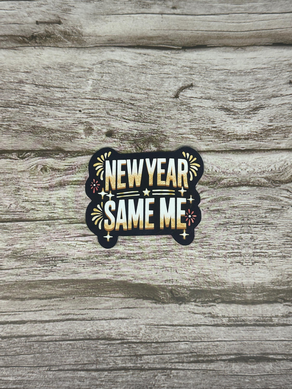 Funny New Year Same Me Sticker: Waterproof Vinyl Decal