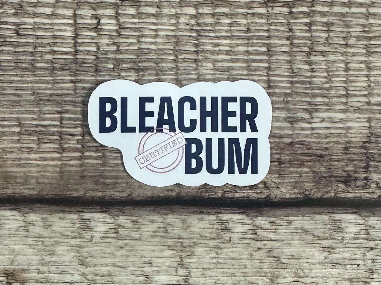 Certified Bleacher Bum Waterproof Sticker – Chicago Baseball Fan Vinyl Decal – Funny Cubs-Inspired Design