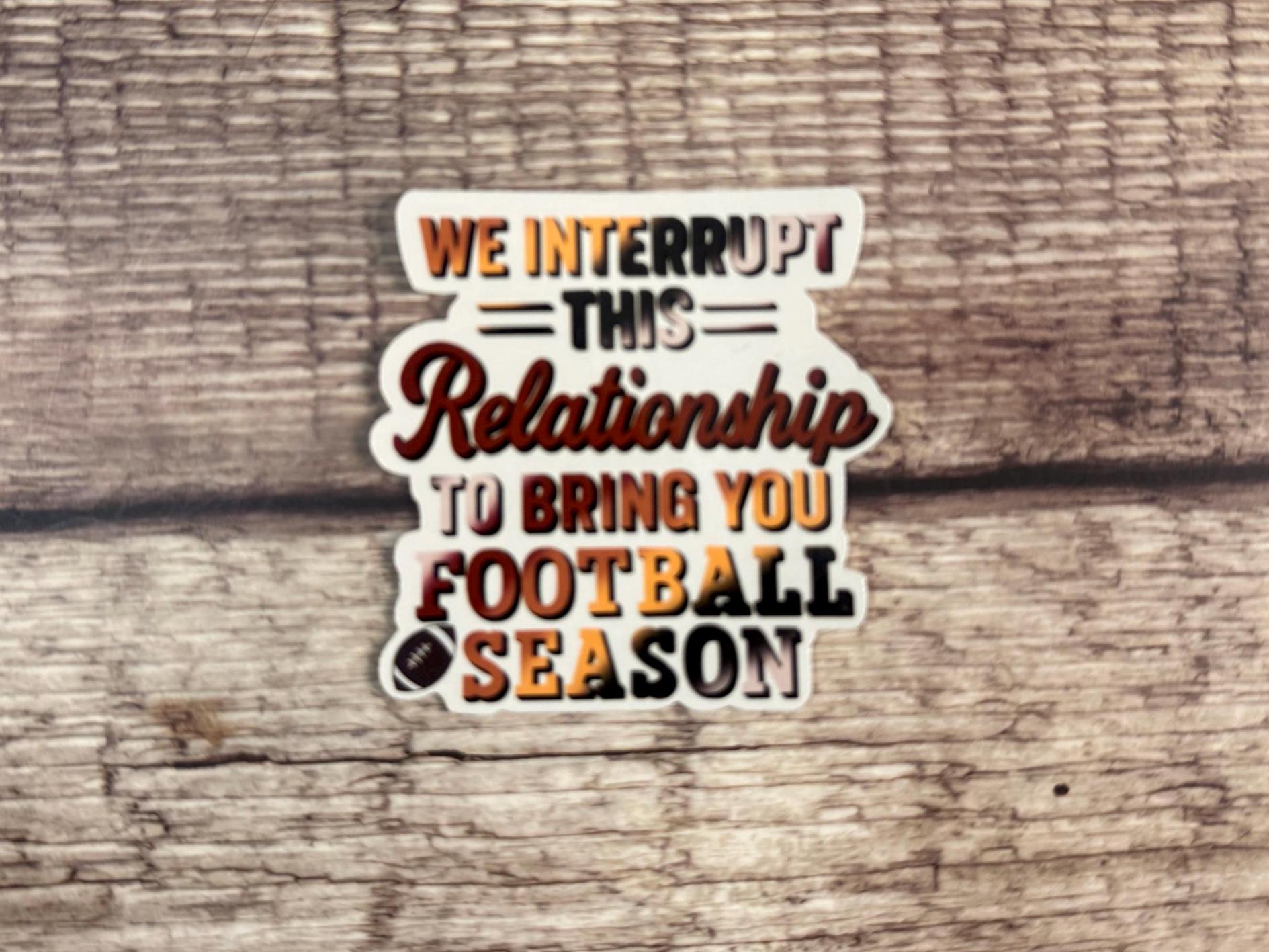 Funny Football Season Sticker: Waterproof Vinyl Decal for Water Bottles