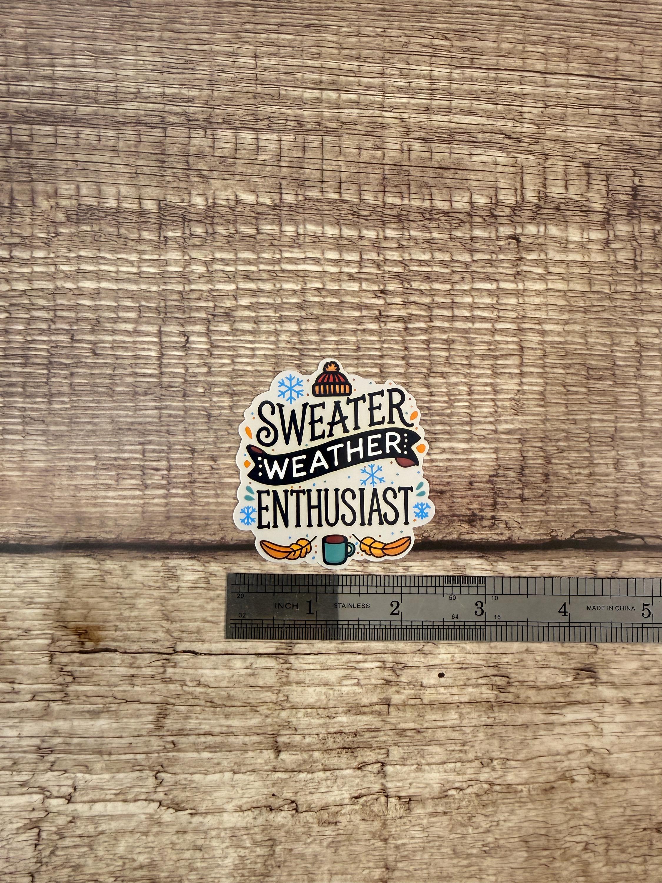 Cute Fall Sticker | Sweater Weather Enthusiast Sticker: Waterproof Vinyl Decal