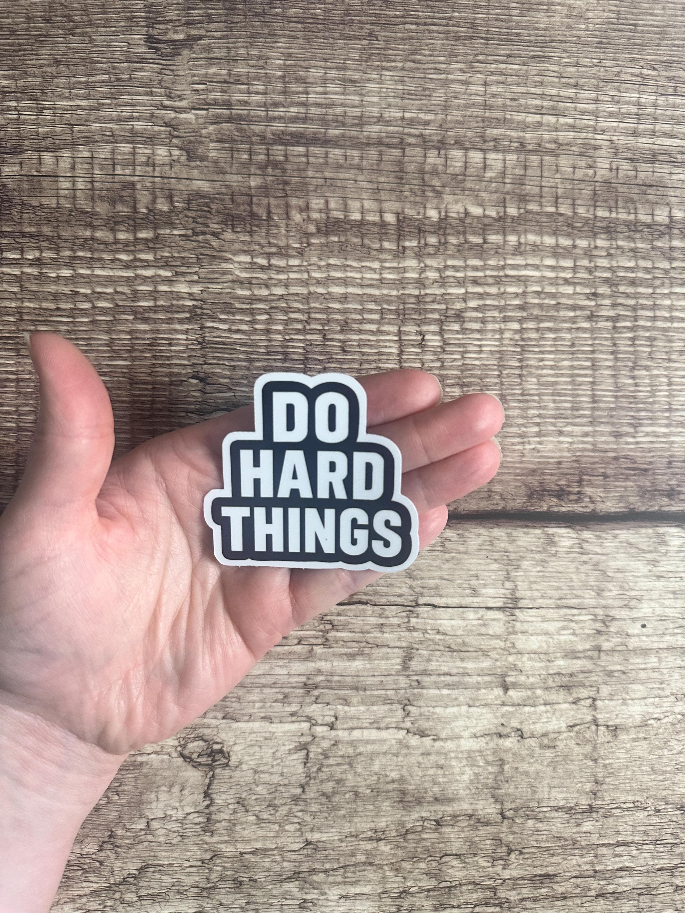 Inspirational Waterproof Sticker "Do Hard Things": Motivational Vinyl Decal for Laptops, Water Bottles