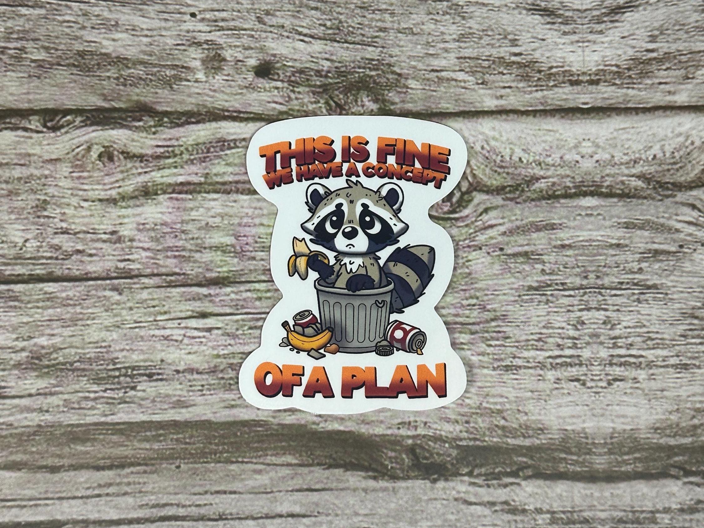 This Is Fine Raccoon Sticker: Funny Anti-Trump Political Humor