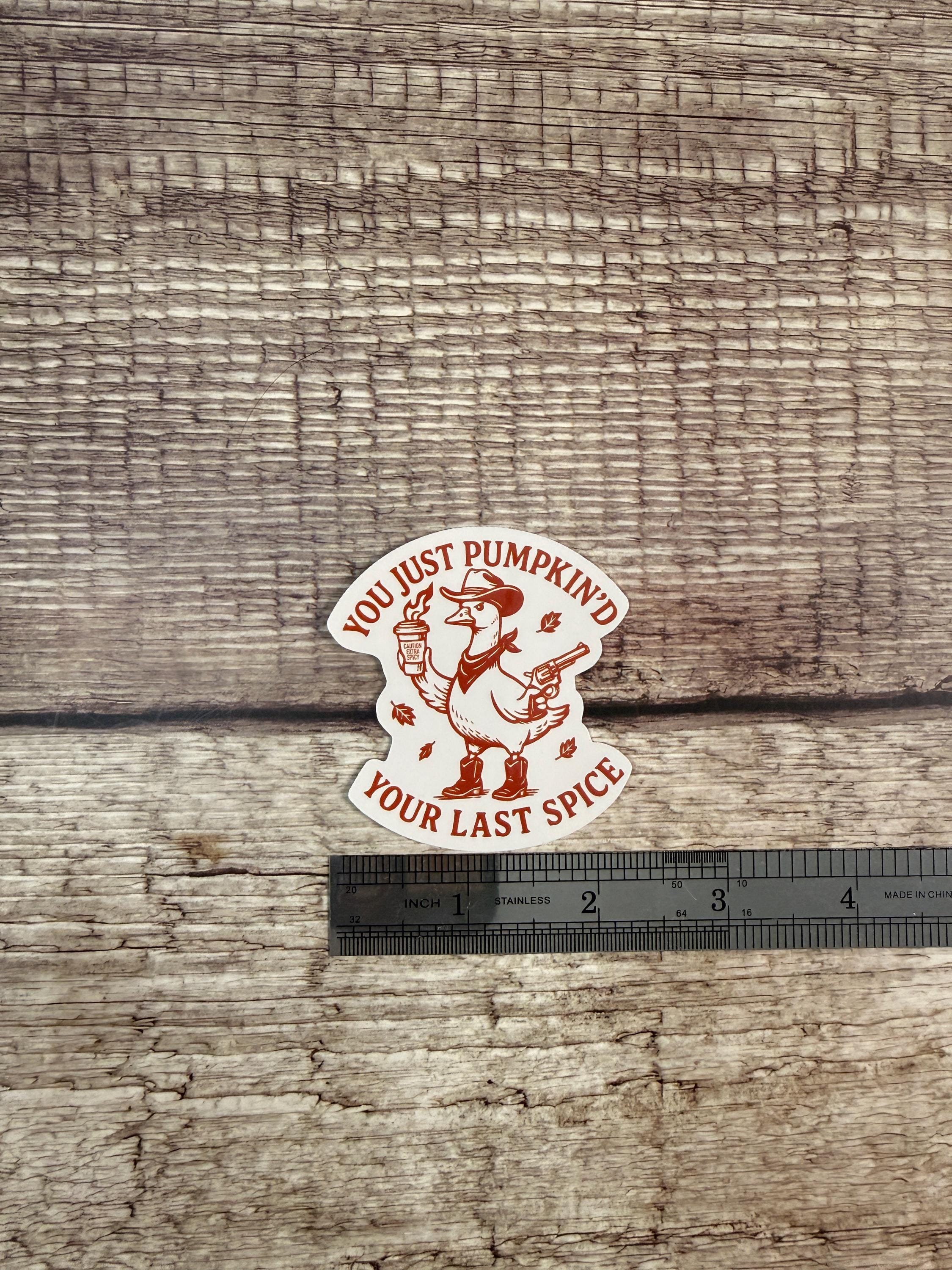 Funny Pumpkin Spice Goose Sticker: Sassy Western Goose Waterproof Vinyl Decal