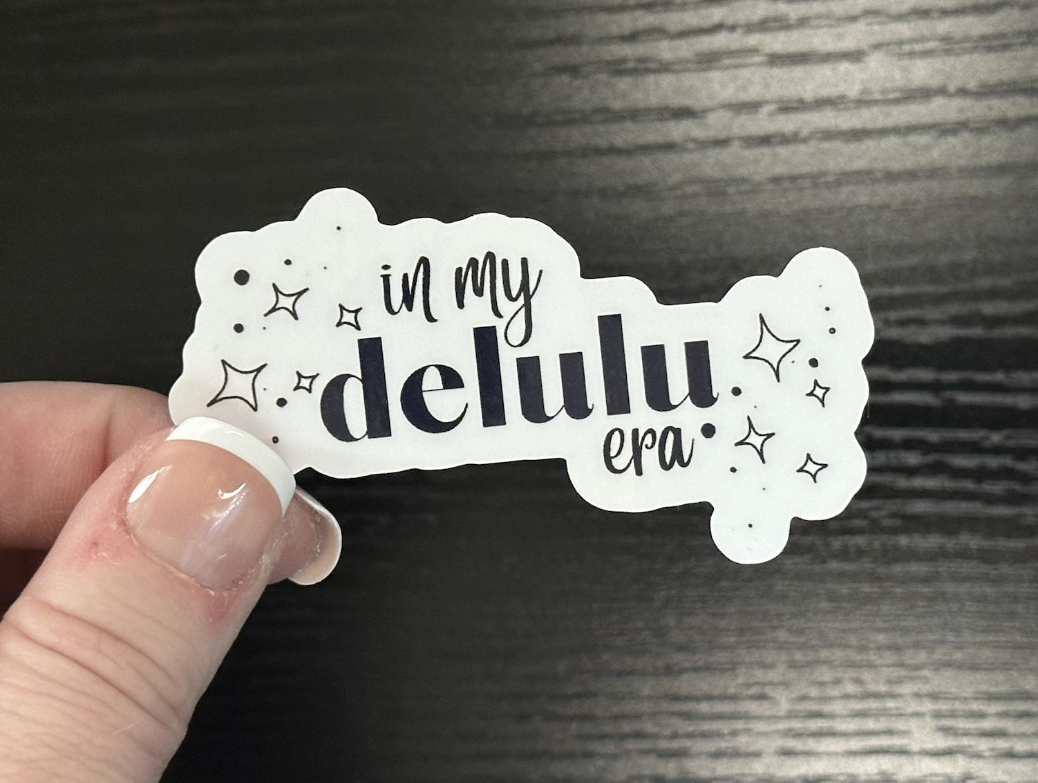 Funny Waterproof Sticker "In My Delulu Era" Black & White Vinyl Decal
