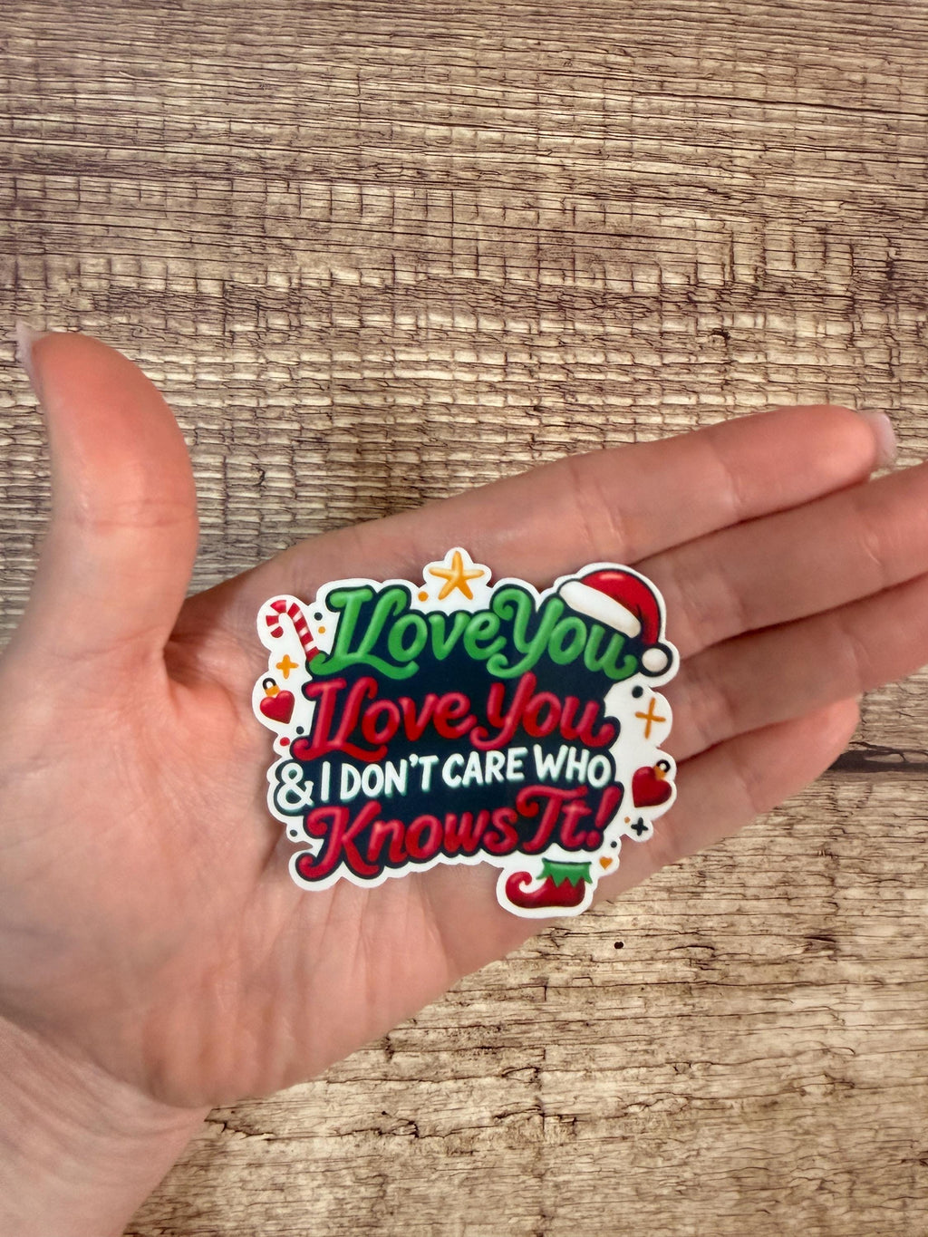 Elf Movie Quote Sticker: "I Love You I Don't Care Who Knows It" Waterproof Holiday Decal