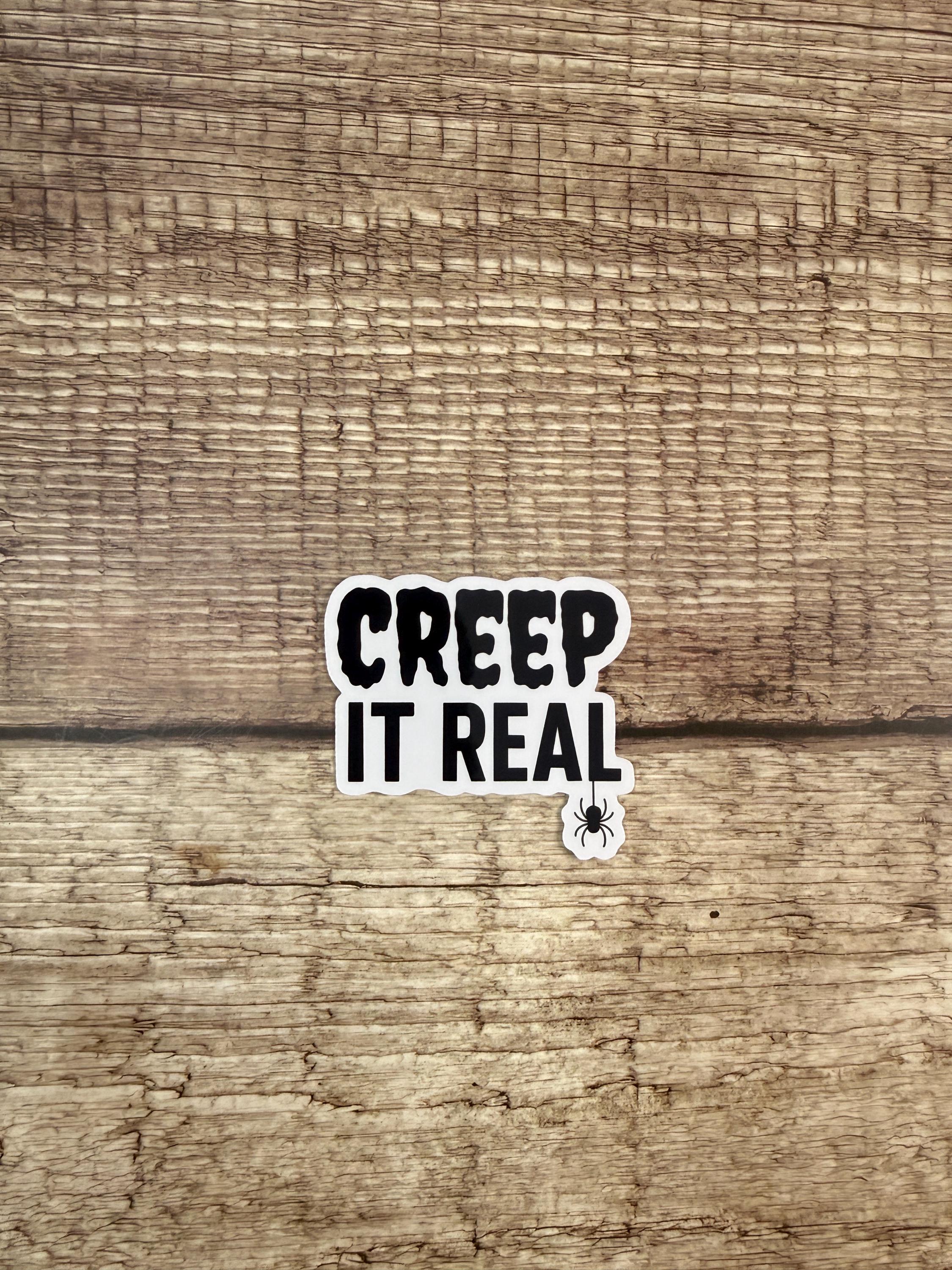 Funny Halloween Waterproof Sticker – Creep It Real Vinyl Decal Gift