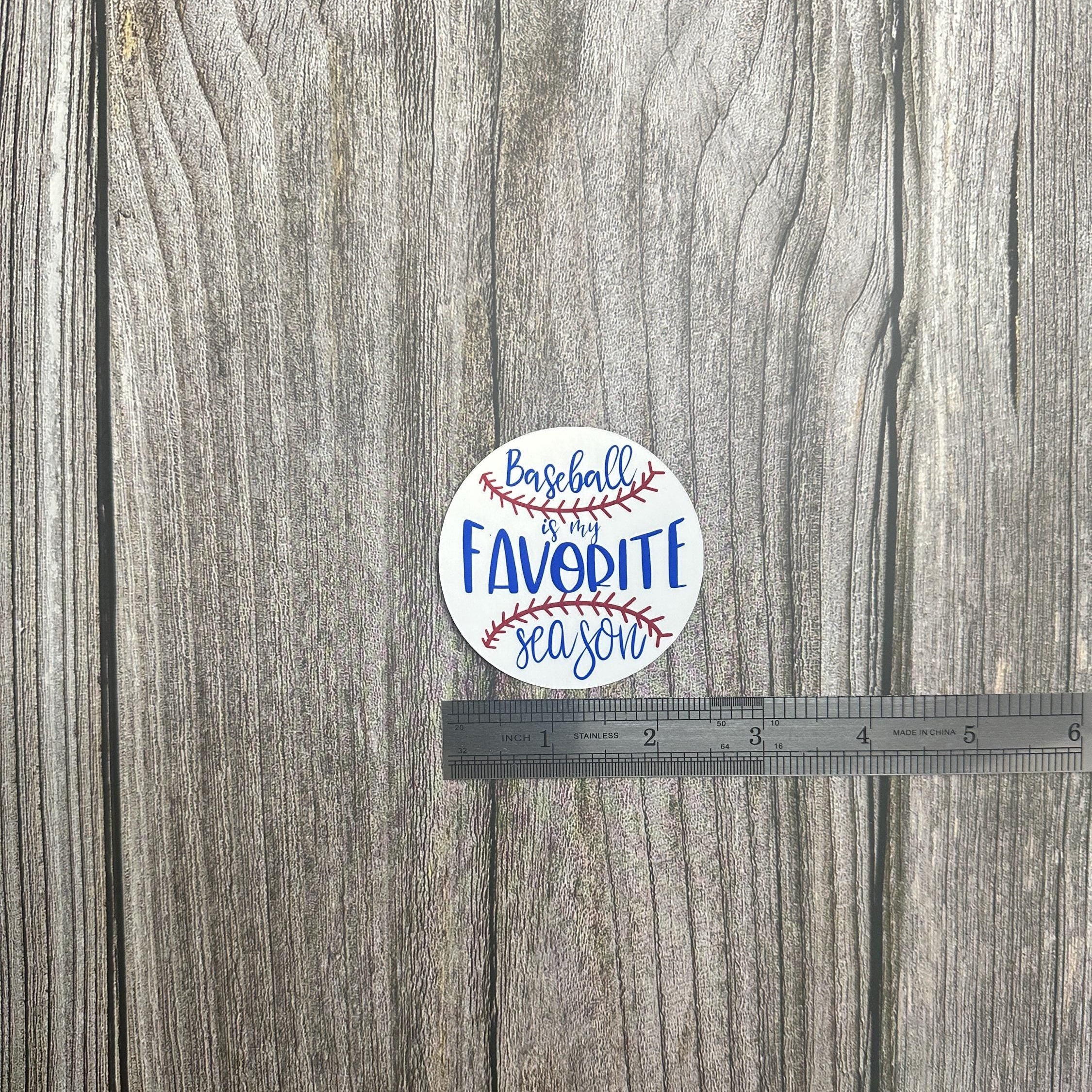 Baseball Is My Favorite Season Sticker - Waterproof Vinyl Decal