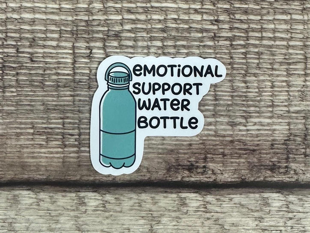 Emotional Support Water Bottle Sticker - Funny Hydration Reminder Gift - Waterproof Vinyl Decal