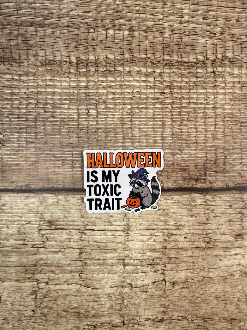 Funny Halloween Waterproof Sticker – "Halloween Is My Toxic Trait" Raccoon Vinyl Decal Gift