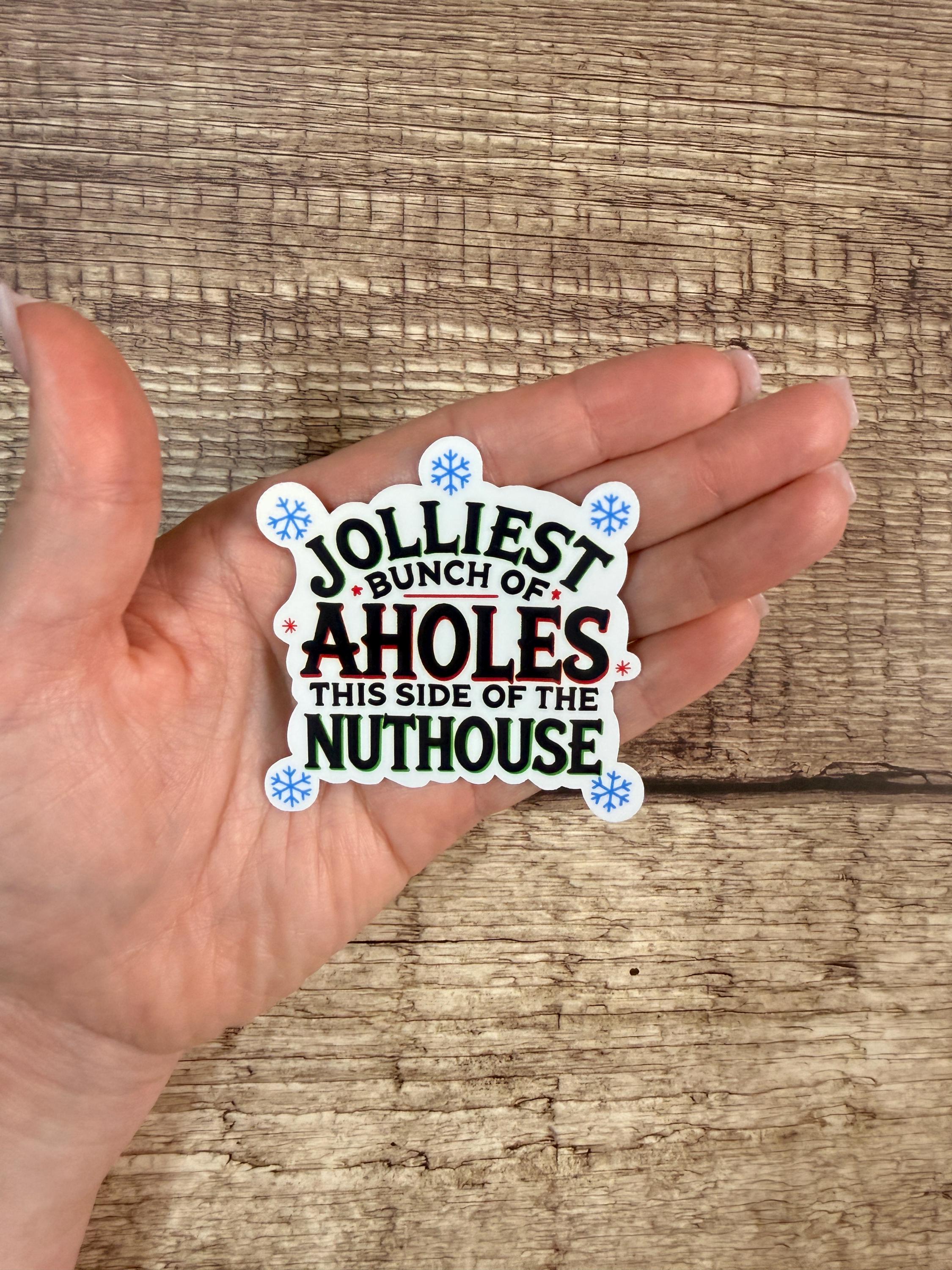 Jolliest Bunch of Aholes Waterproof Sticker | Christmas Vacation Quote | Funny Holiday Movie Quote | Hilarious Christmas Vinyl Decal Gift
