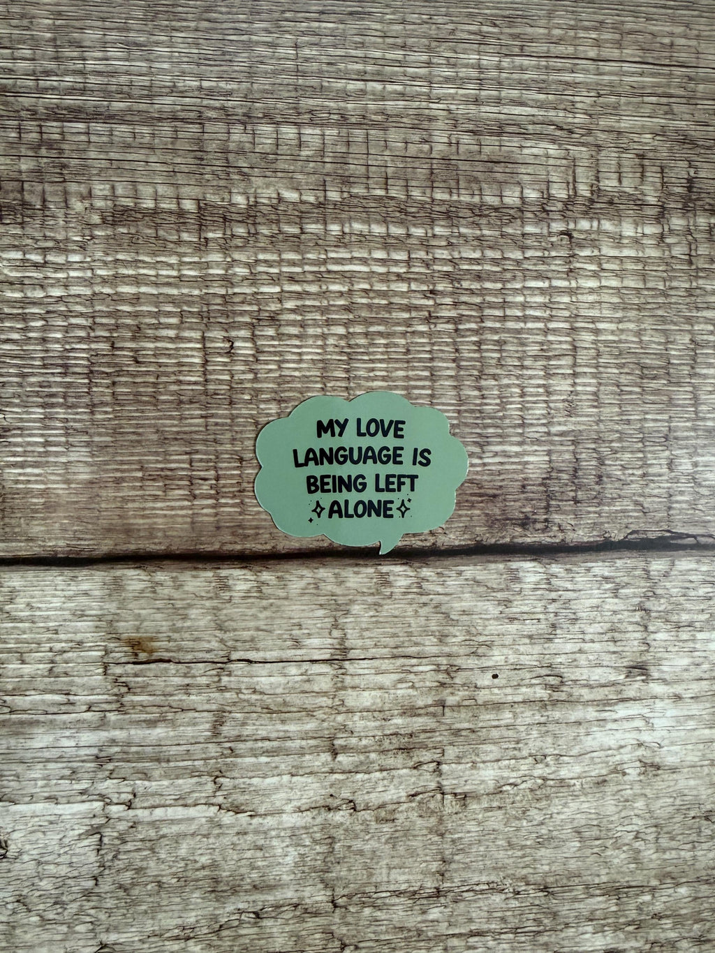 Funny Introvert Waterproof Sticker "My Love Language Is Being Left Alone" Vinyl Decal Gift