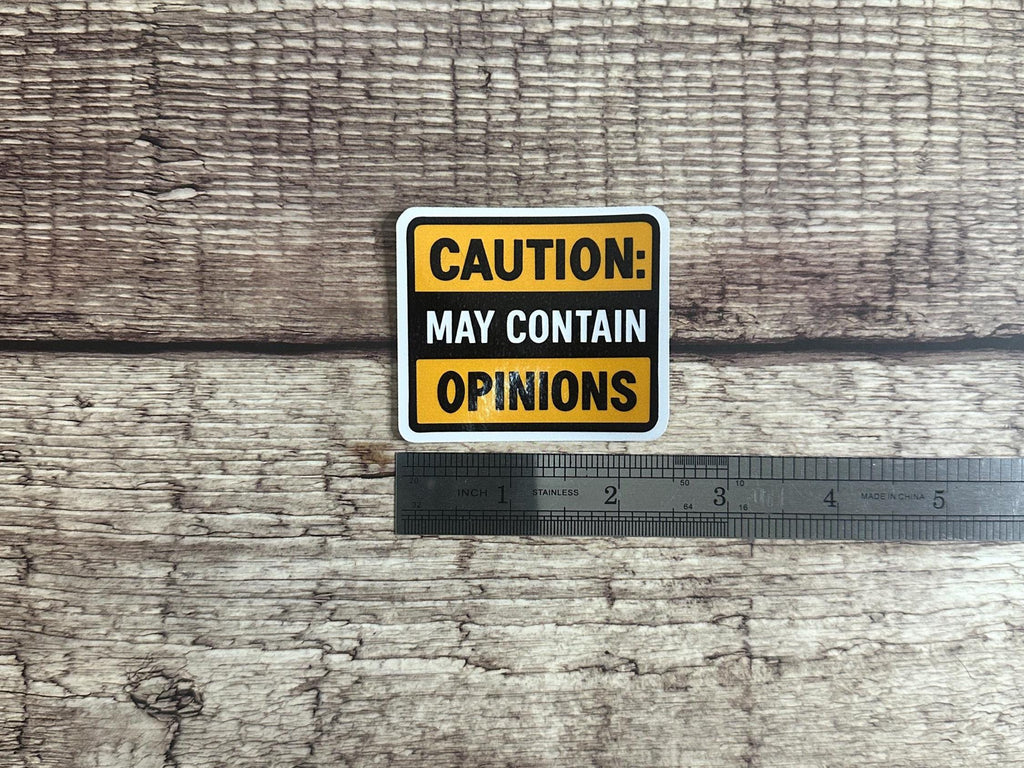Sassy Quote Sticker: "Caution May Contain Opinions" - Waterproof Vinyl Decal