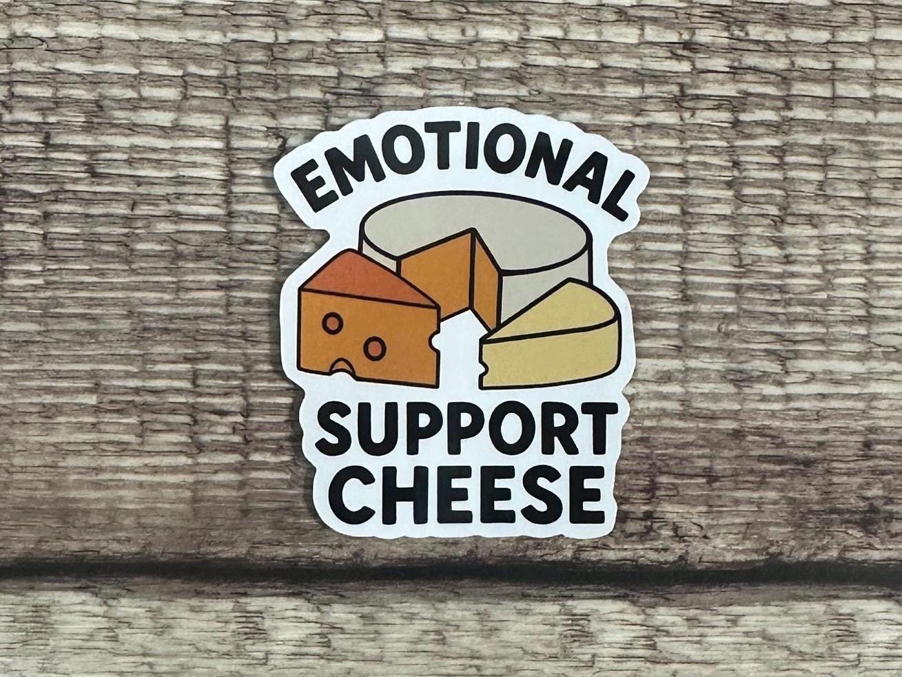 Funny Food Waterproof Sticker: Emotional Support Cheese Vinyl Decal
