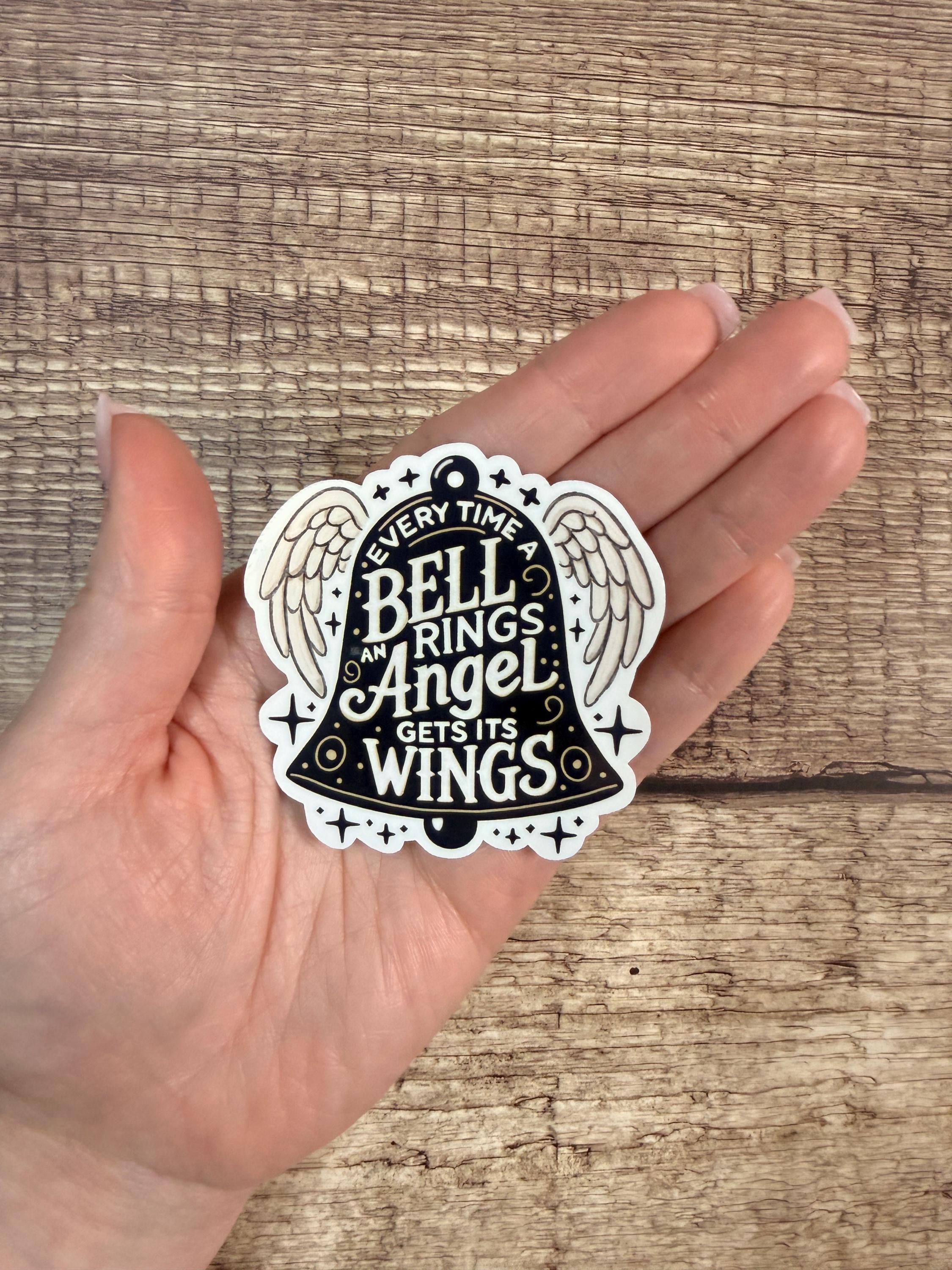 Classic Christmas Movie Quote "Every Time a Bell Rings An Angel Gets Its Wings" Holiday Waterproof Sticker | It's a Wonderful Life Vinyl Decal
