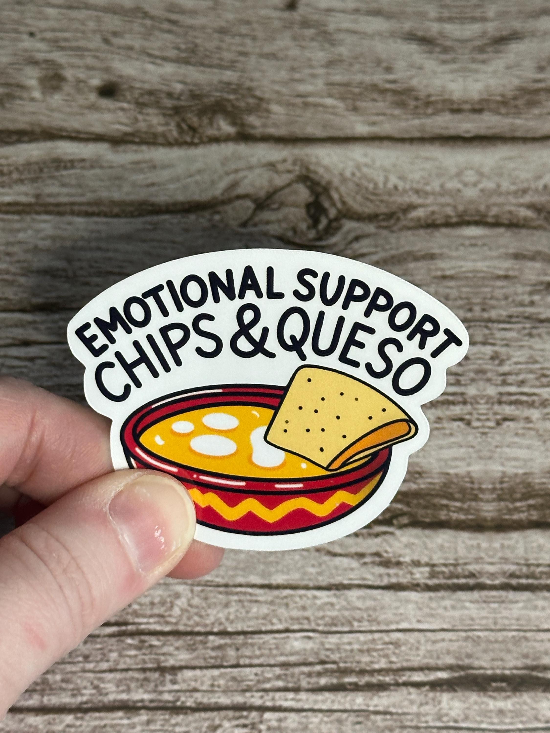 Emotional Support Chips and Queso Sticker - Waterproof Vinyl Decal