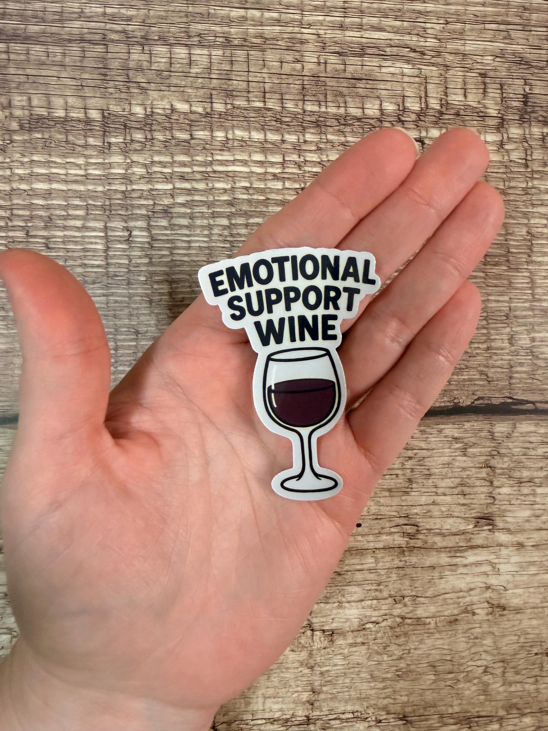 Funny Wine Waterproof Sticker: Emotional Support Wine Vinyl Decal Gift