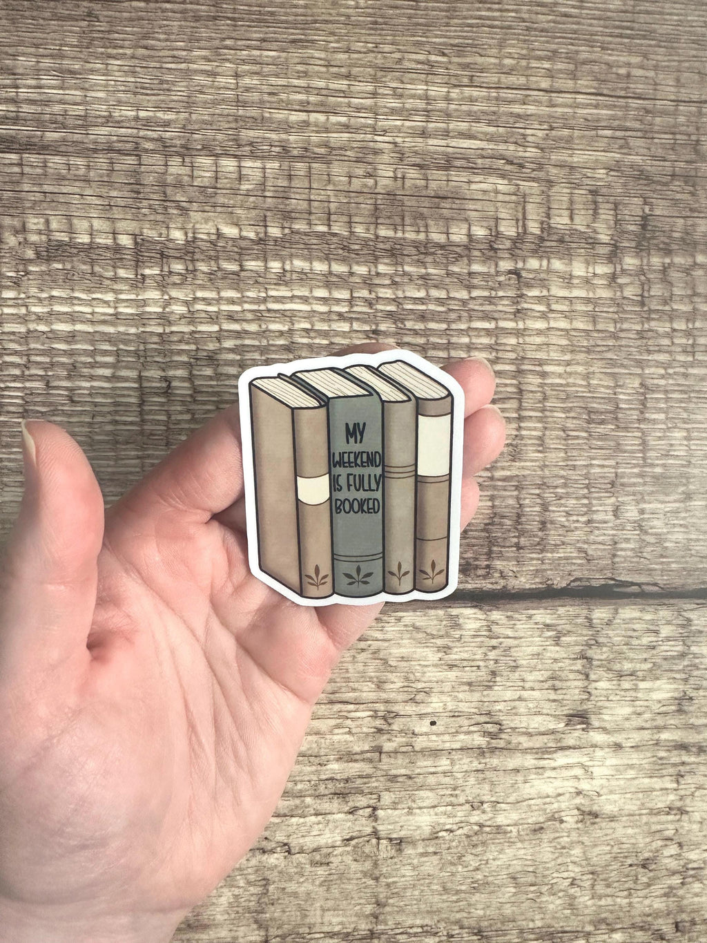 Funny Bookish Waterproof Sticker: My Weekend is Fully Booked - Vinyl Decal Reader Gift