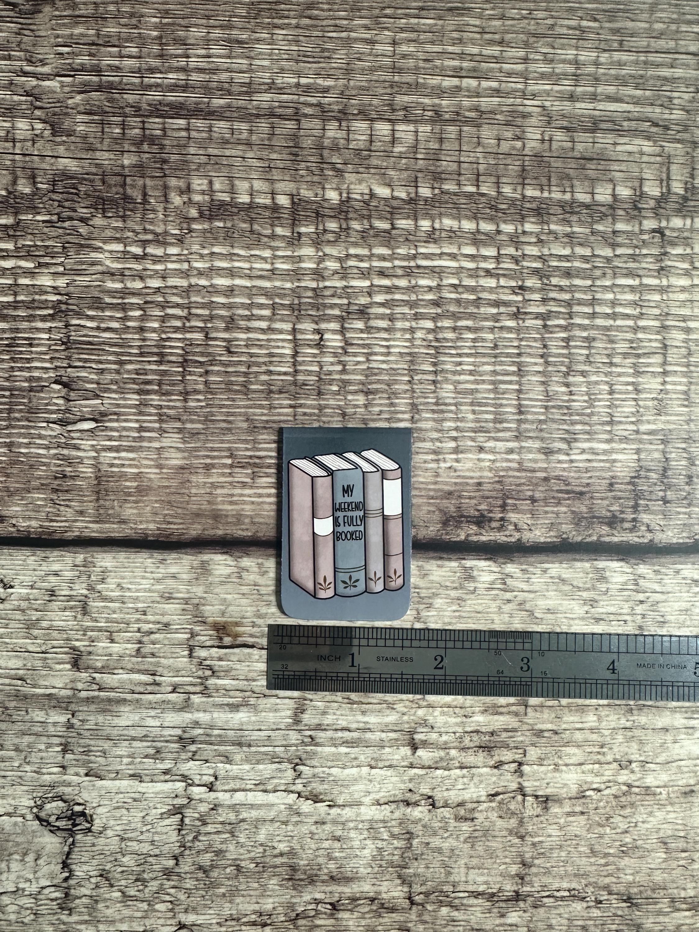 Funny Magnetic Bookmark: My Weekend is Fully Booked - Gift for Book Lovers