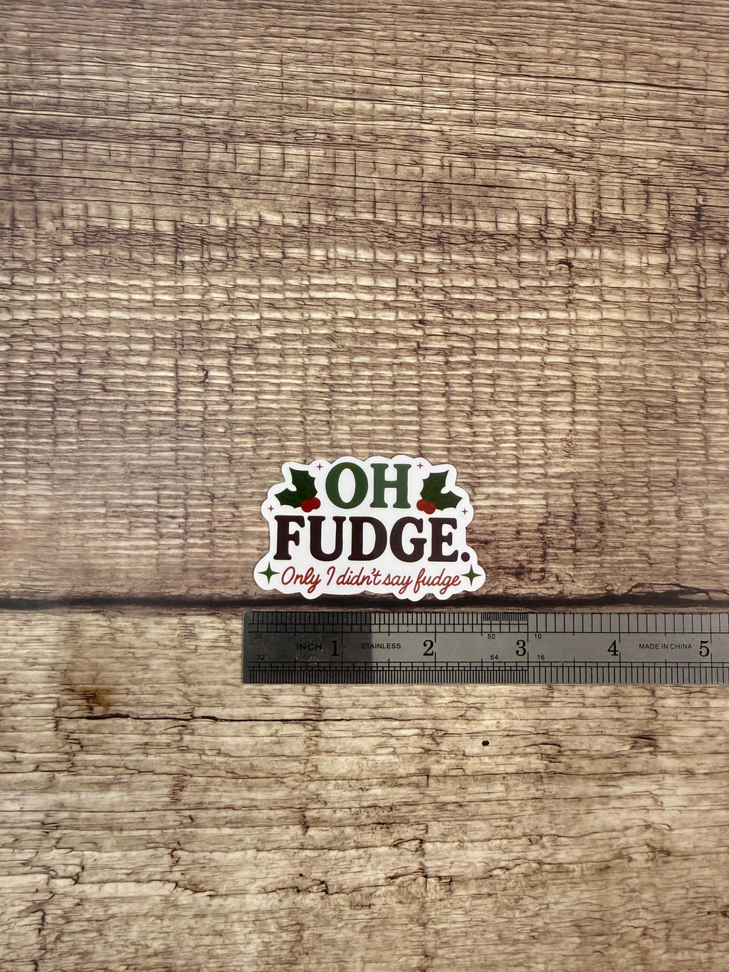 Funny Christmas Waterproof Sticker "Oh Fudge" Holiday Movie Quote - Vinyl Decal Gift