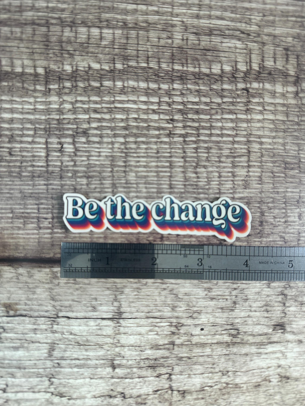 Retro Inspirational Sticker: Be the Change Quote – Waterproof Vinyl Decal