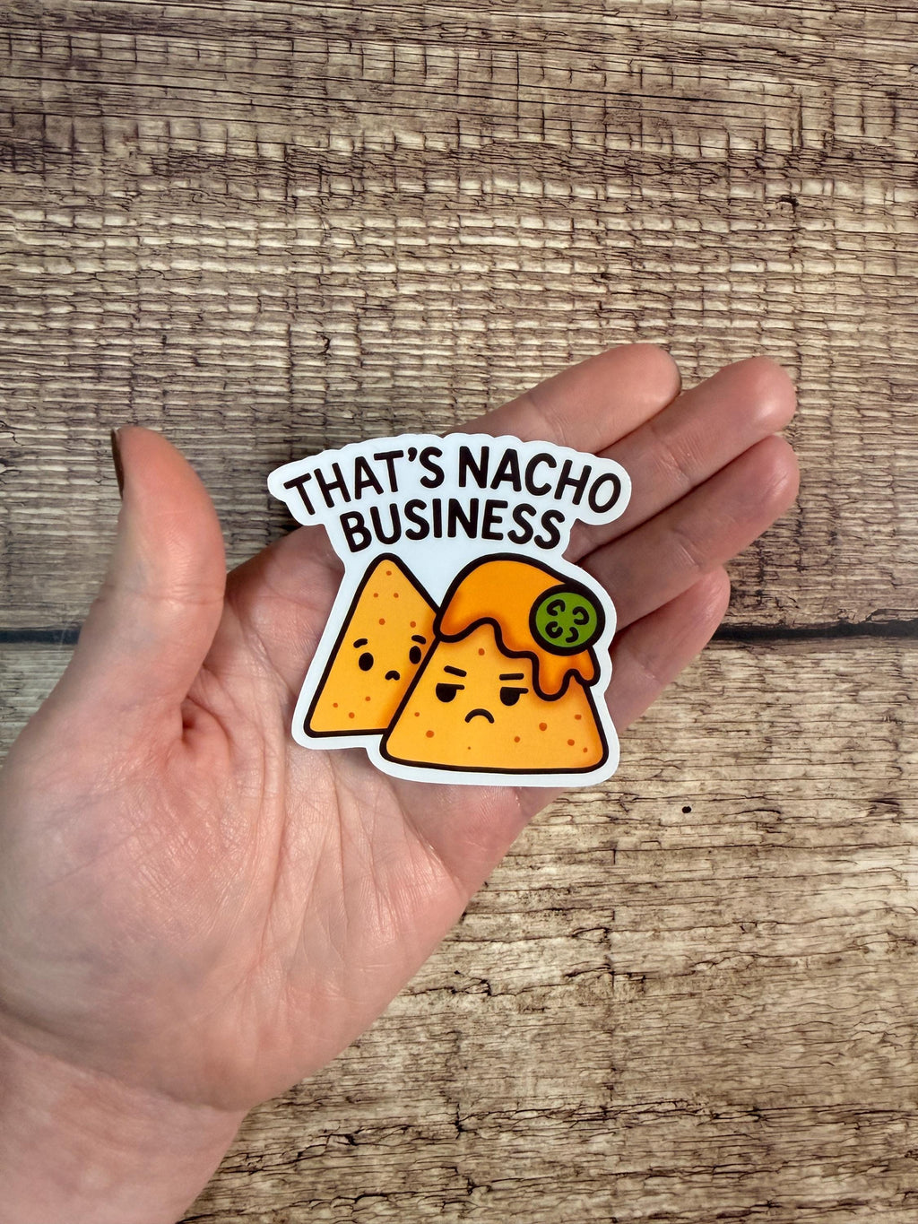 Funny Food Pun Waterproof Sticker: Nacho Business Vinyl Decal Gift