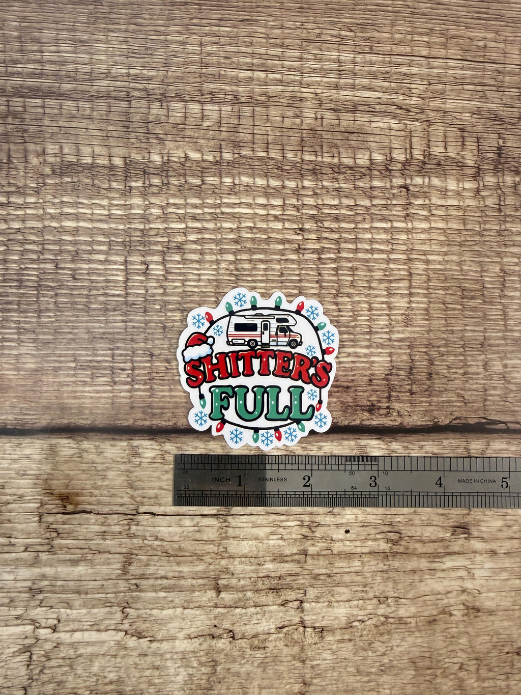 Funny Holiday Movie Quote Waterproof Sticker "Shitter's Full" Christmas Vacation Vinyl Decal