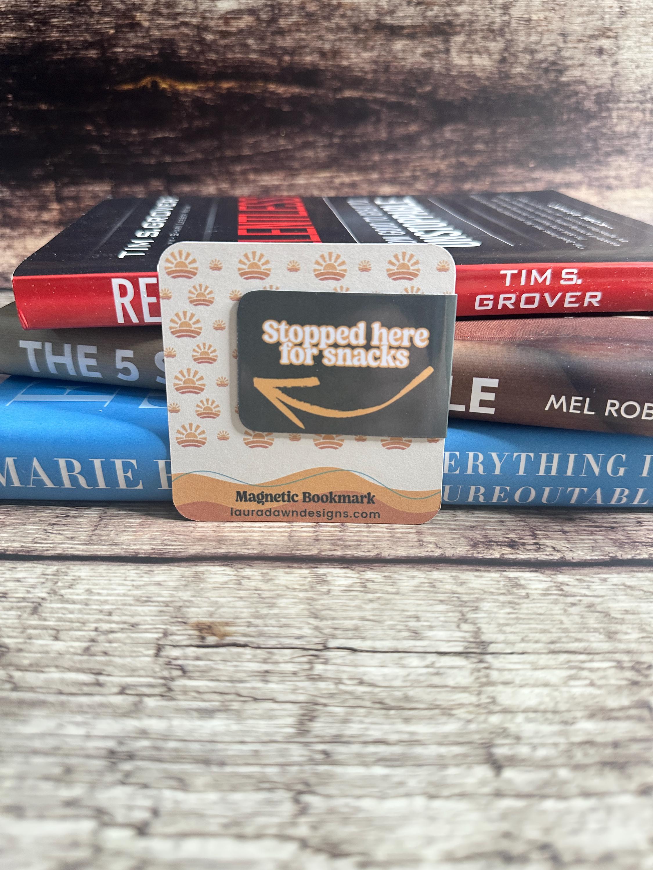 Funny Magnetic Bookmark: "Stopped Here for Snacks" Page Marker