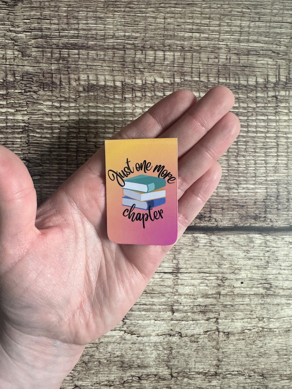 Magnetic Bookmark: Just One More Chapter - Book Lover Gift