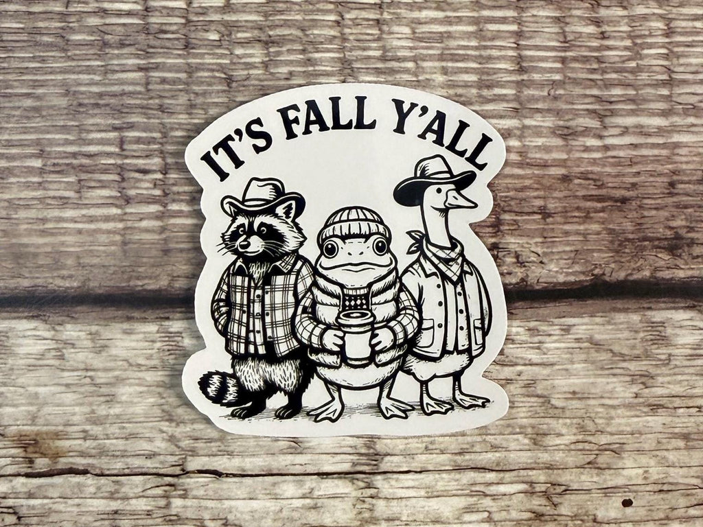 Funny Fall Sticker: "It’s Fall Y’all" Western Theme Raccoon Frog Goose – Waterproof Vinyl Decal